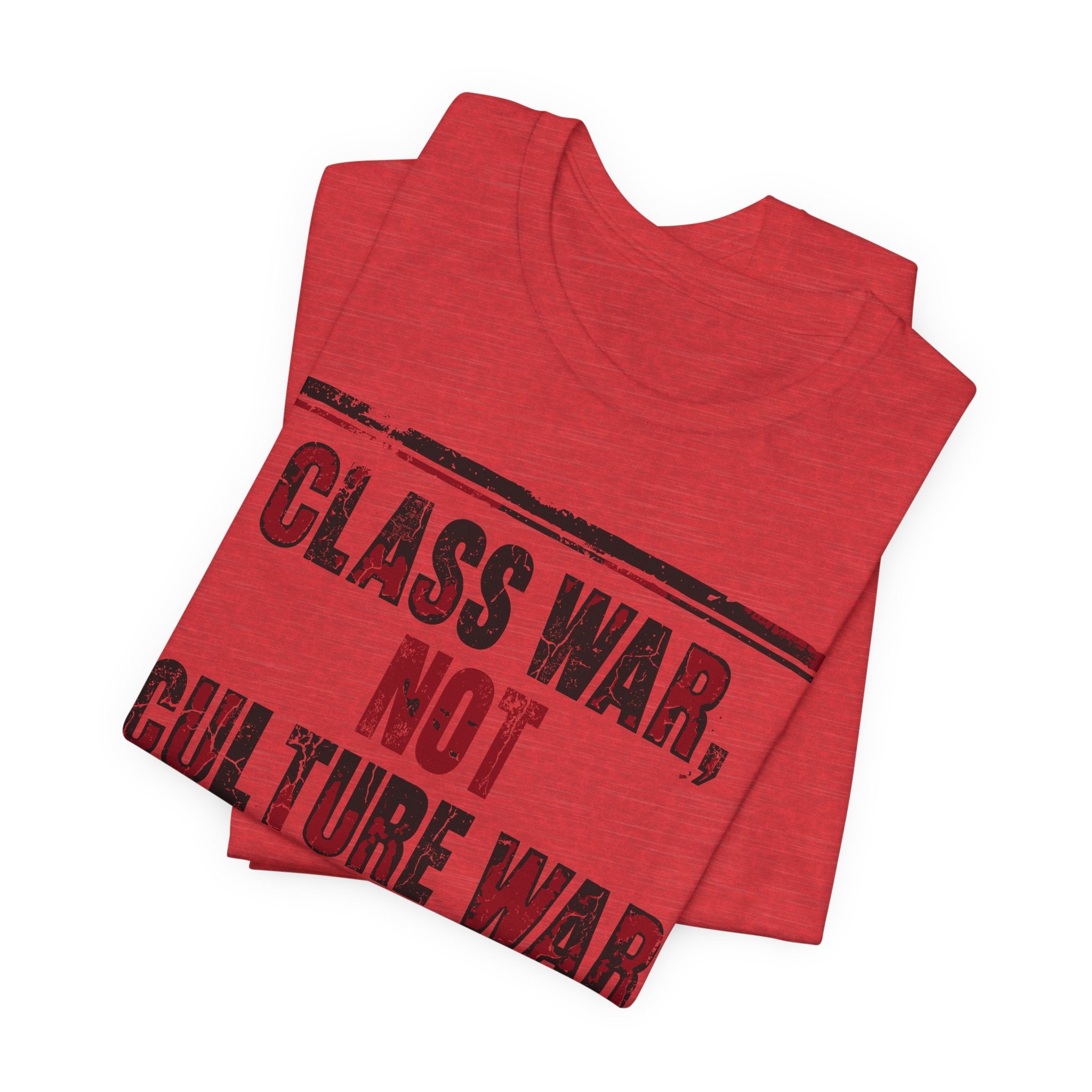 Class War, Not Culture War T-Shirt