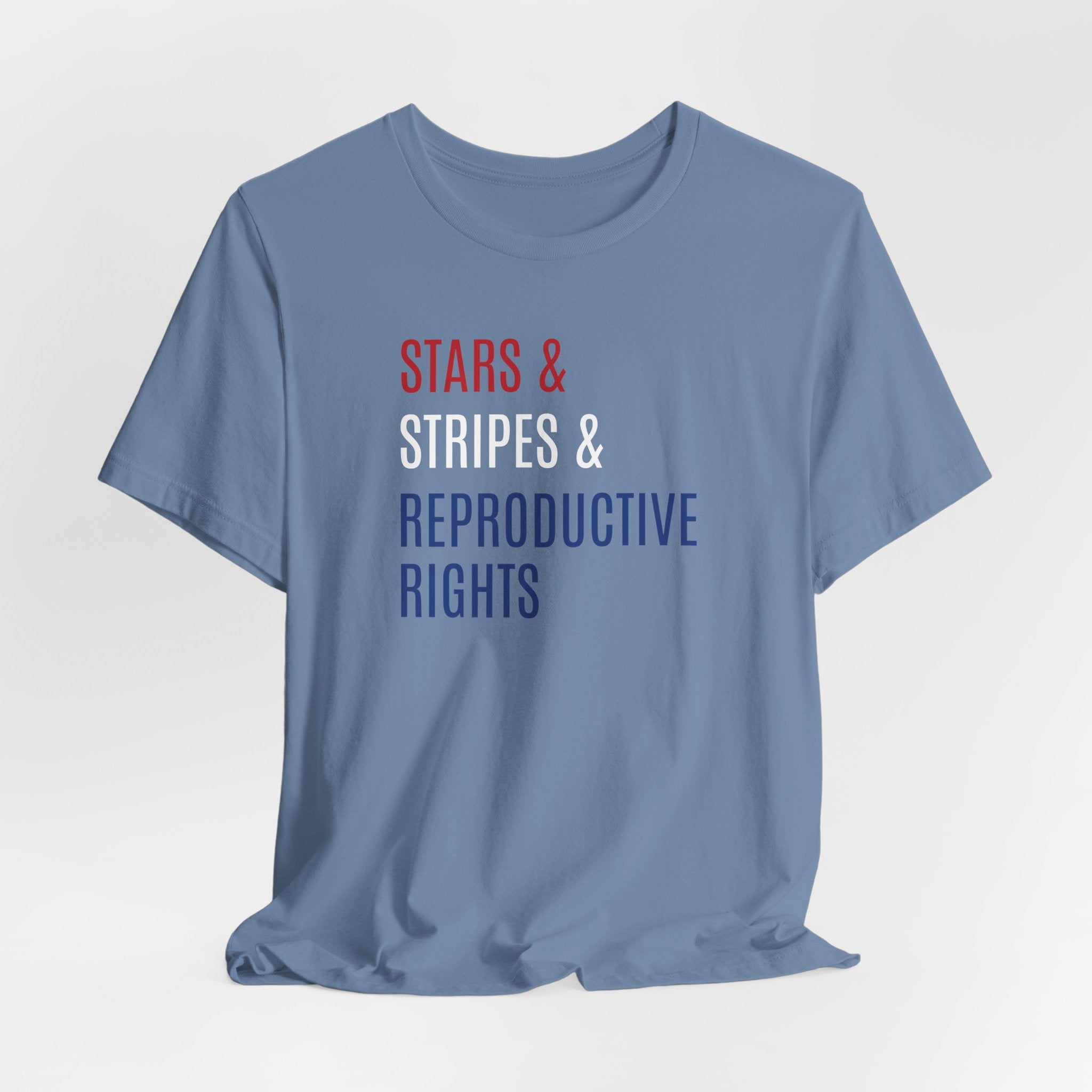 Stars, Stripes, Reproductive Rights Unisex T-Shirt - Red White Blue Patriotic Shirt - Pro-Choice - Women's Rights