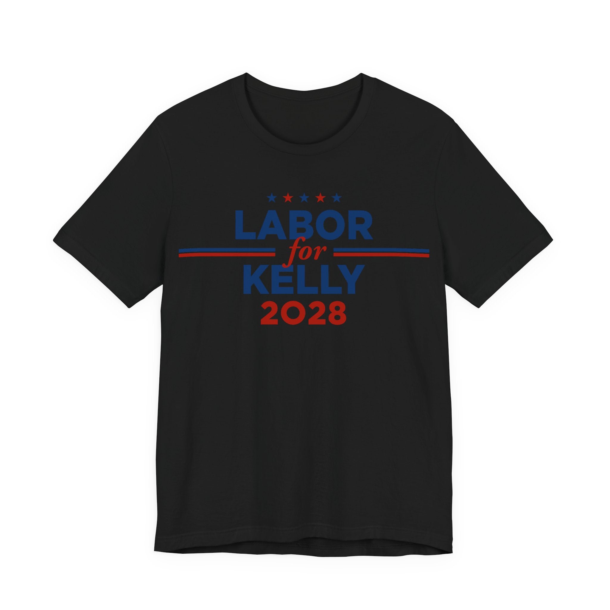 Labor for Mark Kelly for President Campaign T-Shirt 2028