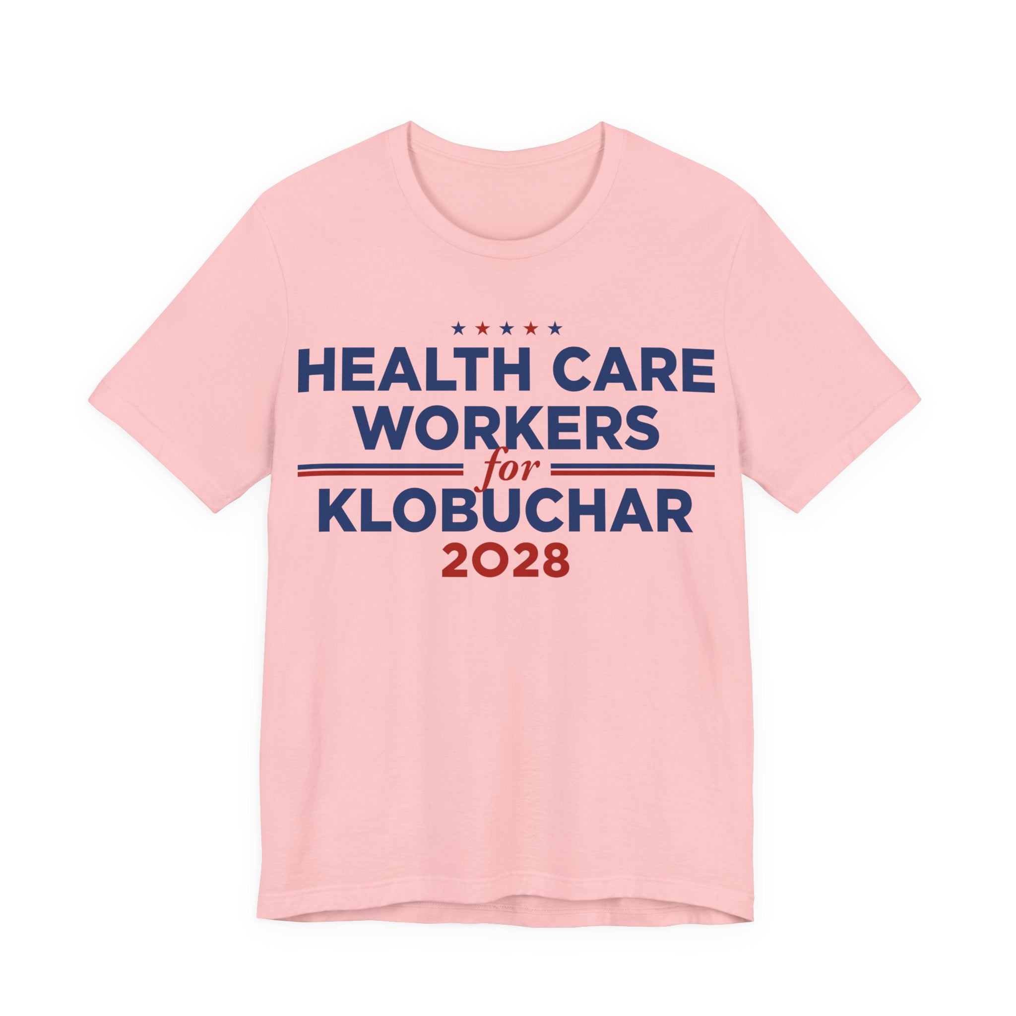 Health Care Workers for Amy Klobuchar for President Campaign T-Shirt 2028