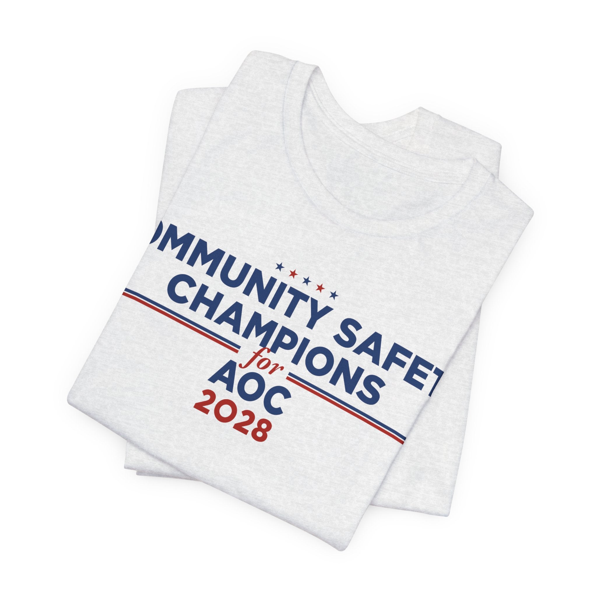 Community Safety Champion for AOC 2028 T-Shirt | Bella+Canvas 3001 Political Graphic Tee