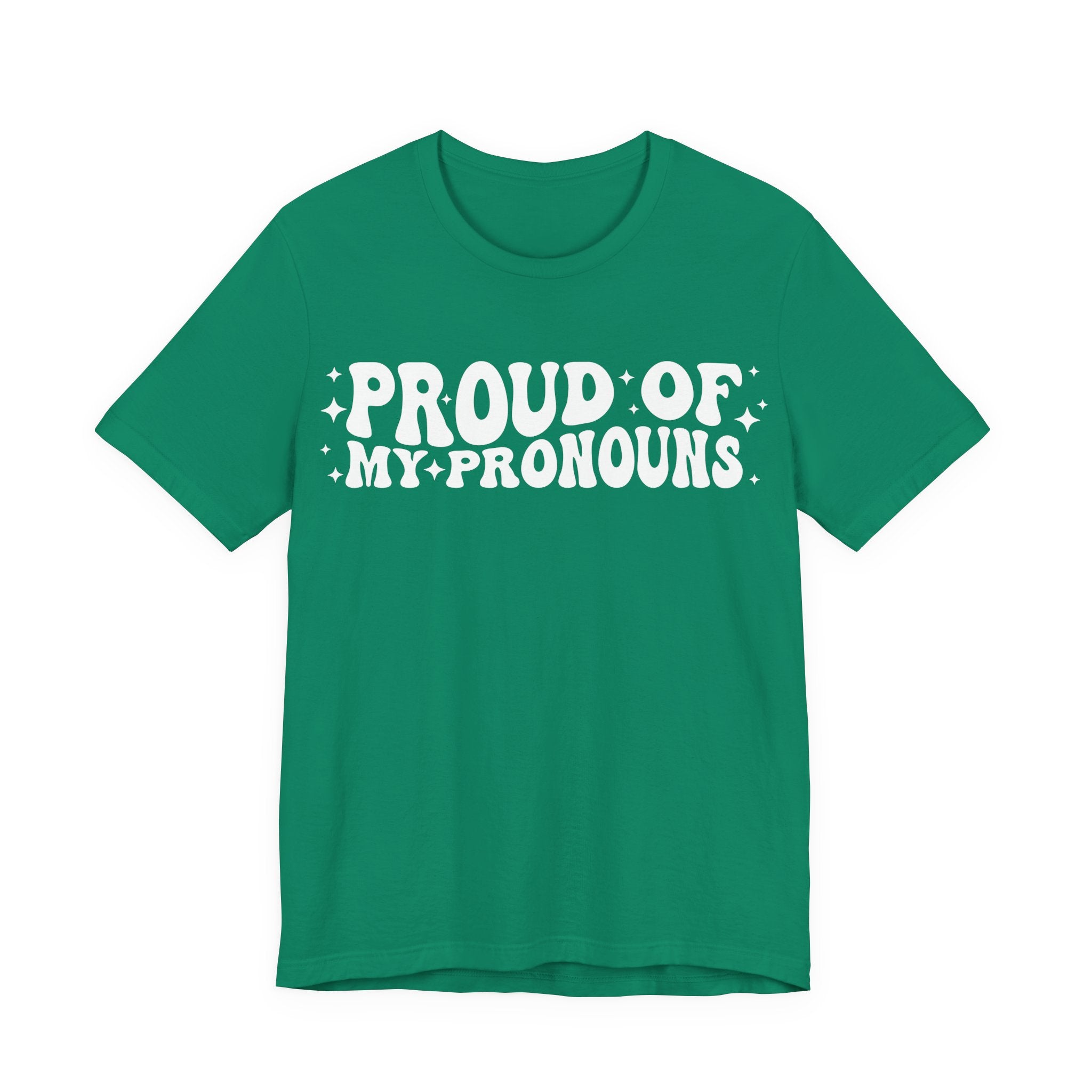 Proud of My Prounouns T-Shirt | 2SLGBTQIA+