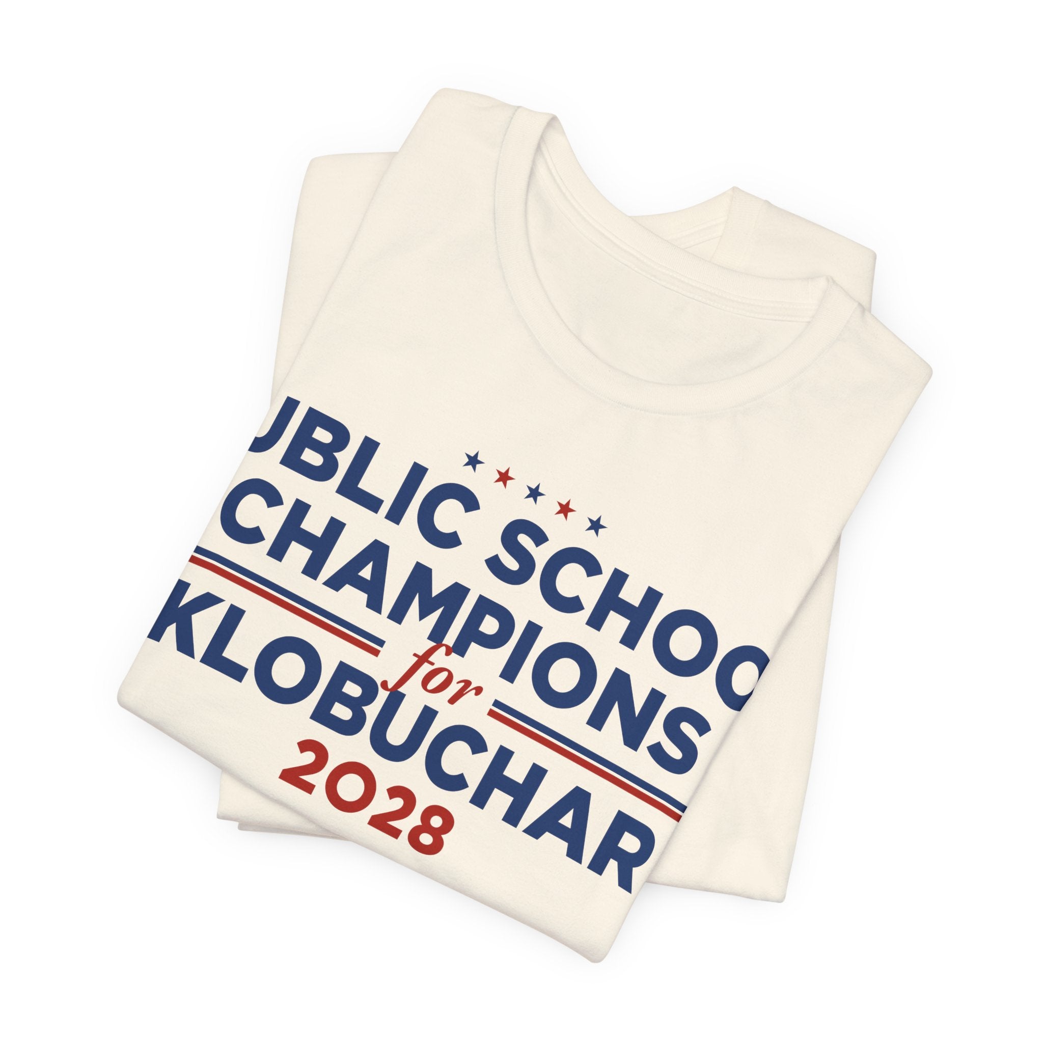 Public School Champions for Amy Klobuchar for President Campaign T-Shirt 2028