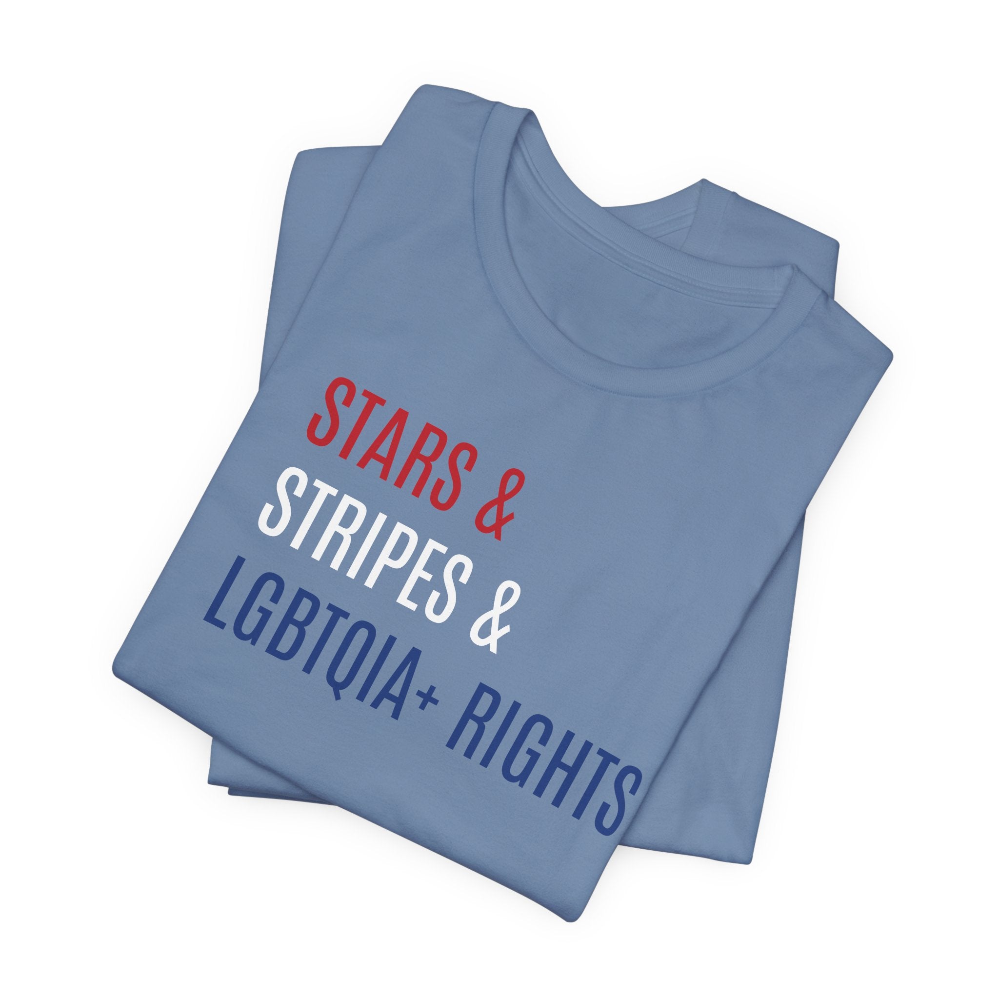 Stars, Stripes, LGBTQIA+ Rights Unisex T-Shirt - Red White Blue Patriotic Shirt - Gay Trans Non-Binary Progressive Shirt