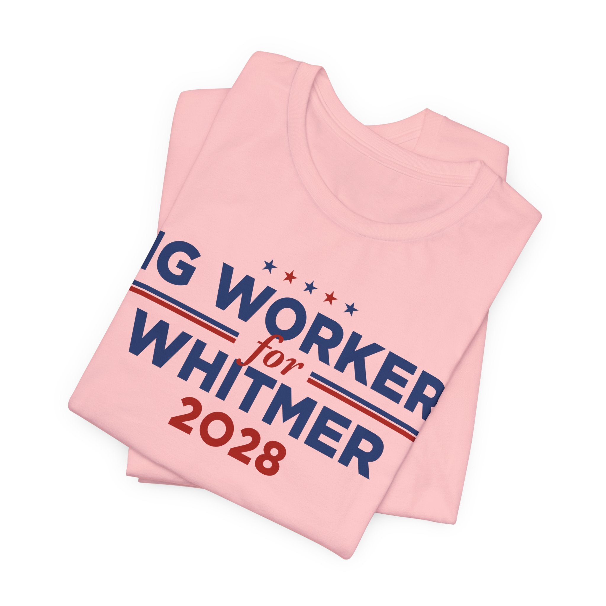 Gig Workers for Gretchen Whitmer for President Campaign T-Shirt 2028