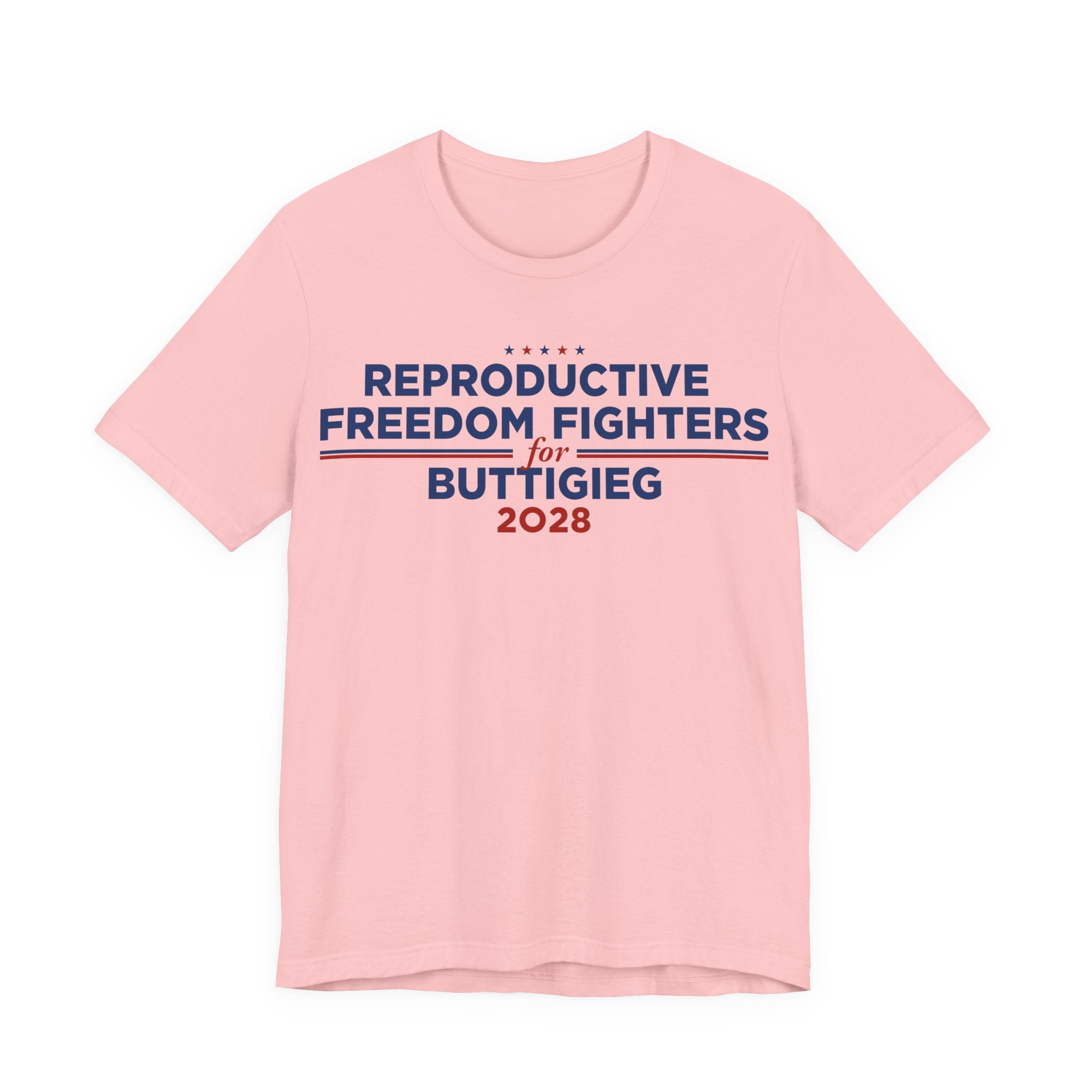 Reproductive Freedom Fighters for Pete Buttigieg for President Campaign T-Shirt 2028