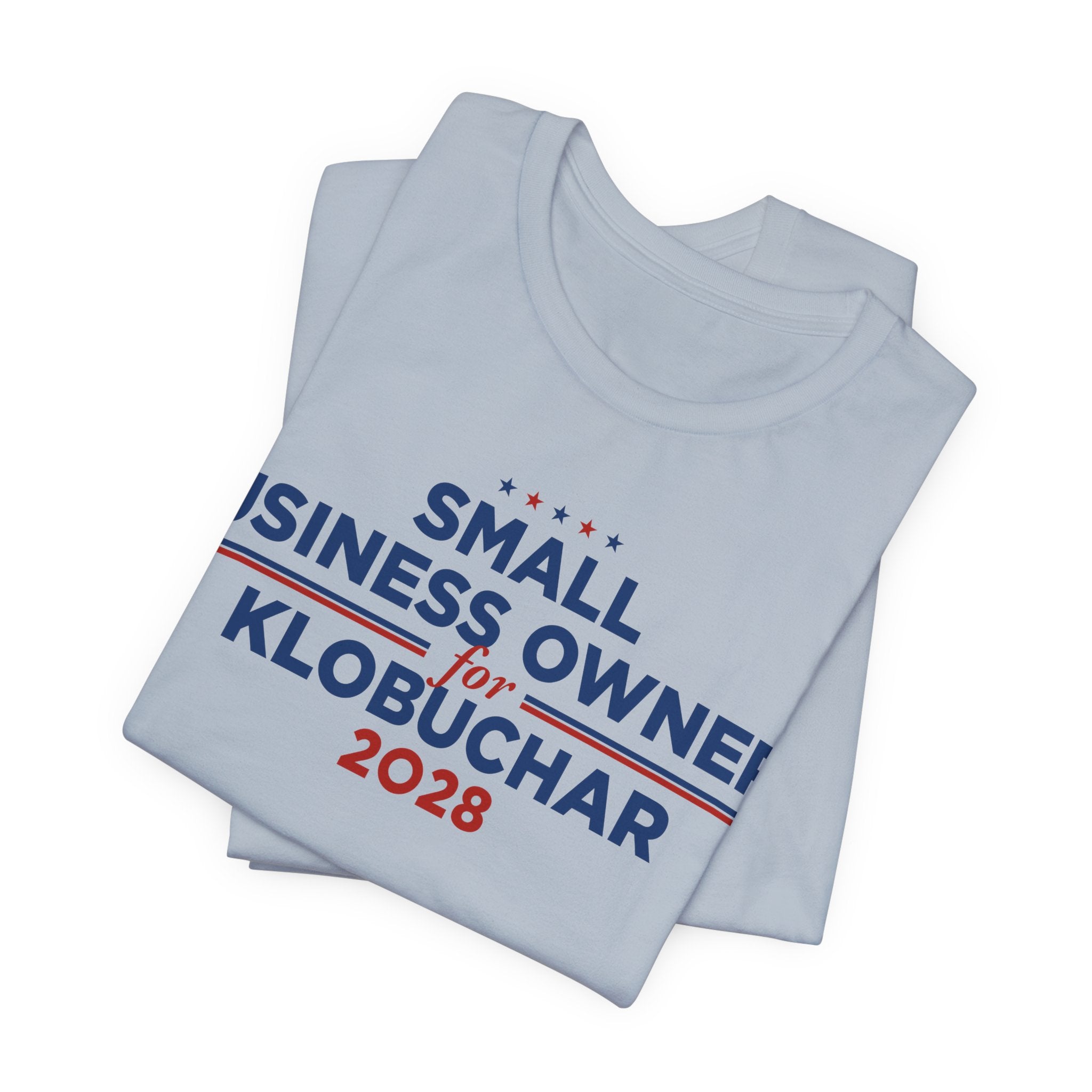 Small Business Owners for Amy Klobuchar for President Campaign T-Shirt 2028