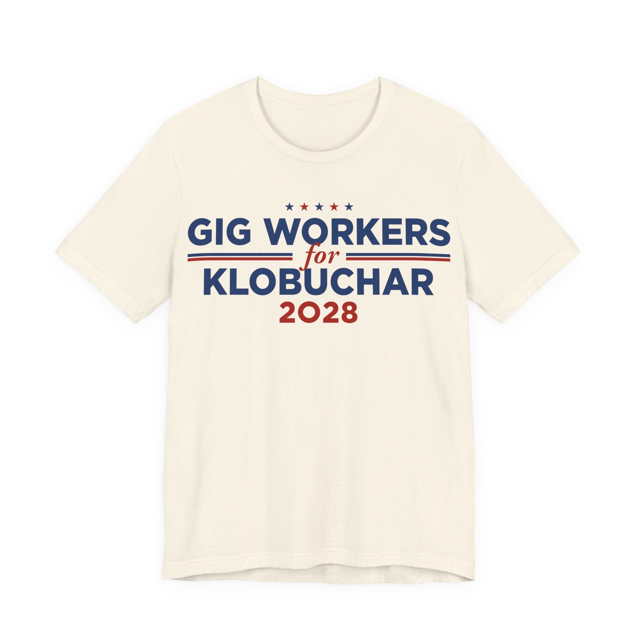 Gig Workers for Amy Klobuchar for President Campaign T-Shirt 2028