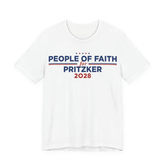 People of Faith for J.B. Pritzker for President Campaign T-Shirt 2028