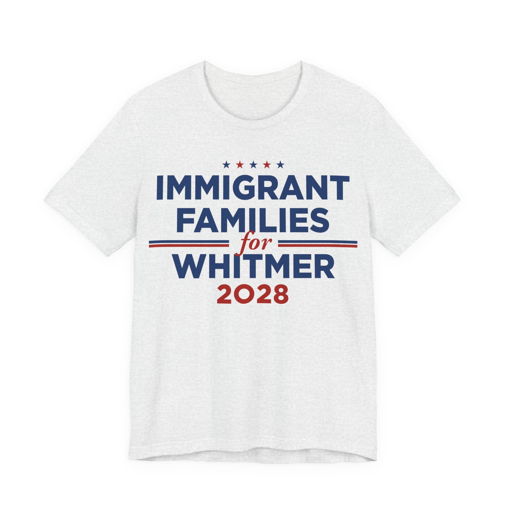 Immigrant Families for Gretchen Whitmer for President Campaign T-Shirt 2028