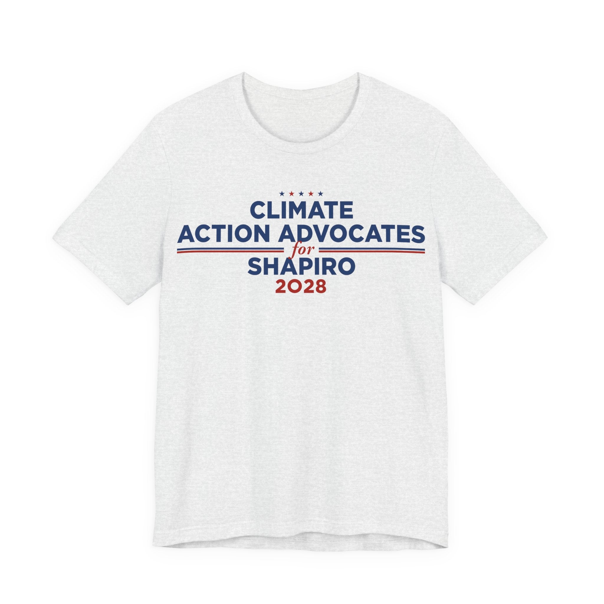 Climate Action Advocates for Shapiro 2028 T-Shirt | Bella+Canvas 3001 Political Graphic Tee