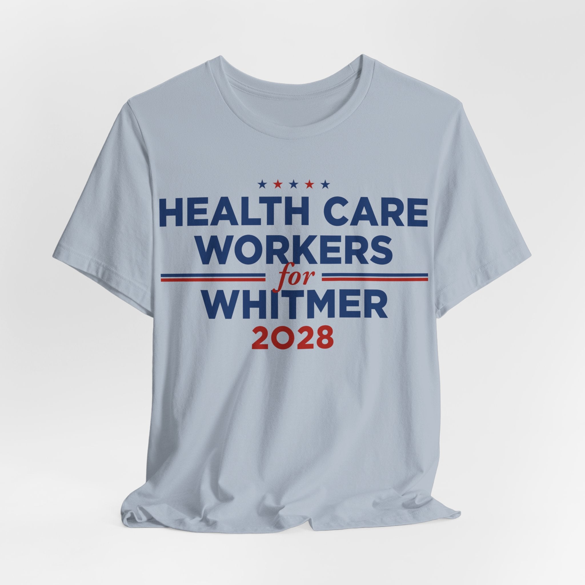Health Care Workers for Gretchen Whitmer for President Campaign T-Shirt 2028