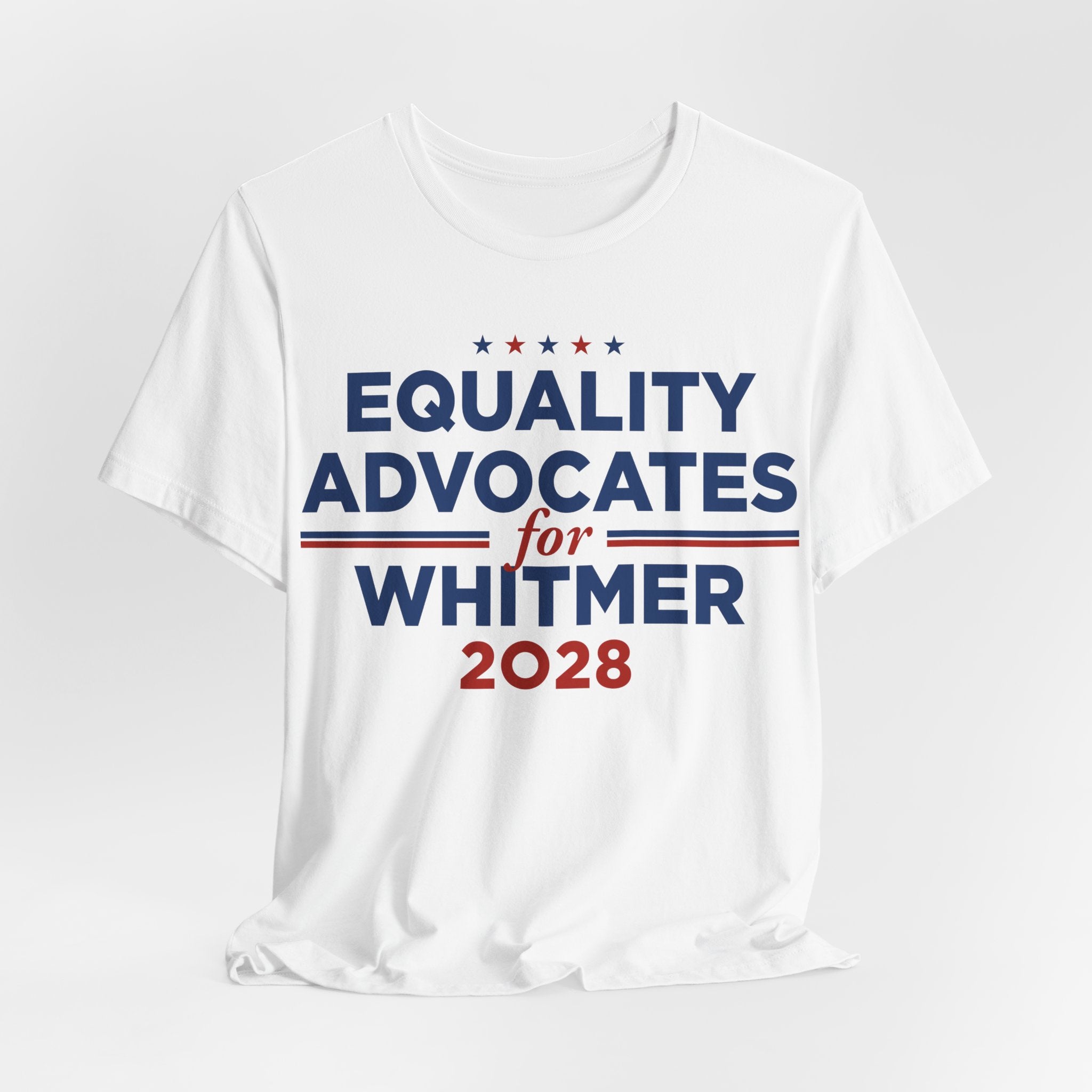 Equality Advocates for Gretchen Whitmer for President Campaign T-Shirt 2028