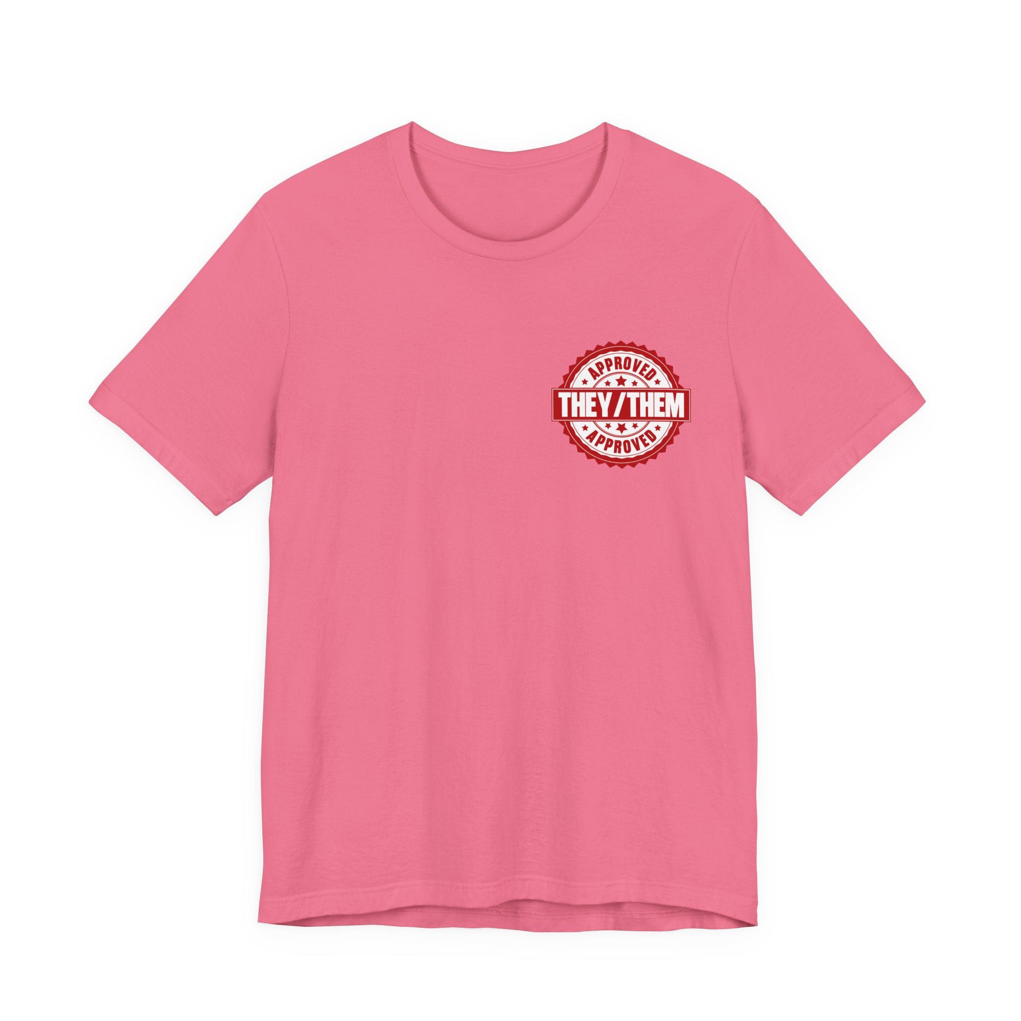 They/Them Approved Stamp T-Shirt | Bella+Canvas 3001 Pronoun Graphic Tee