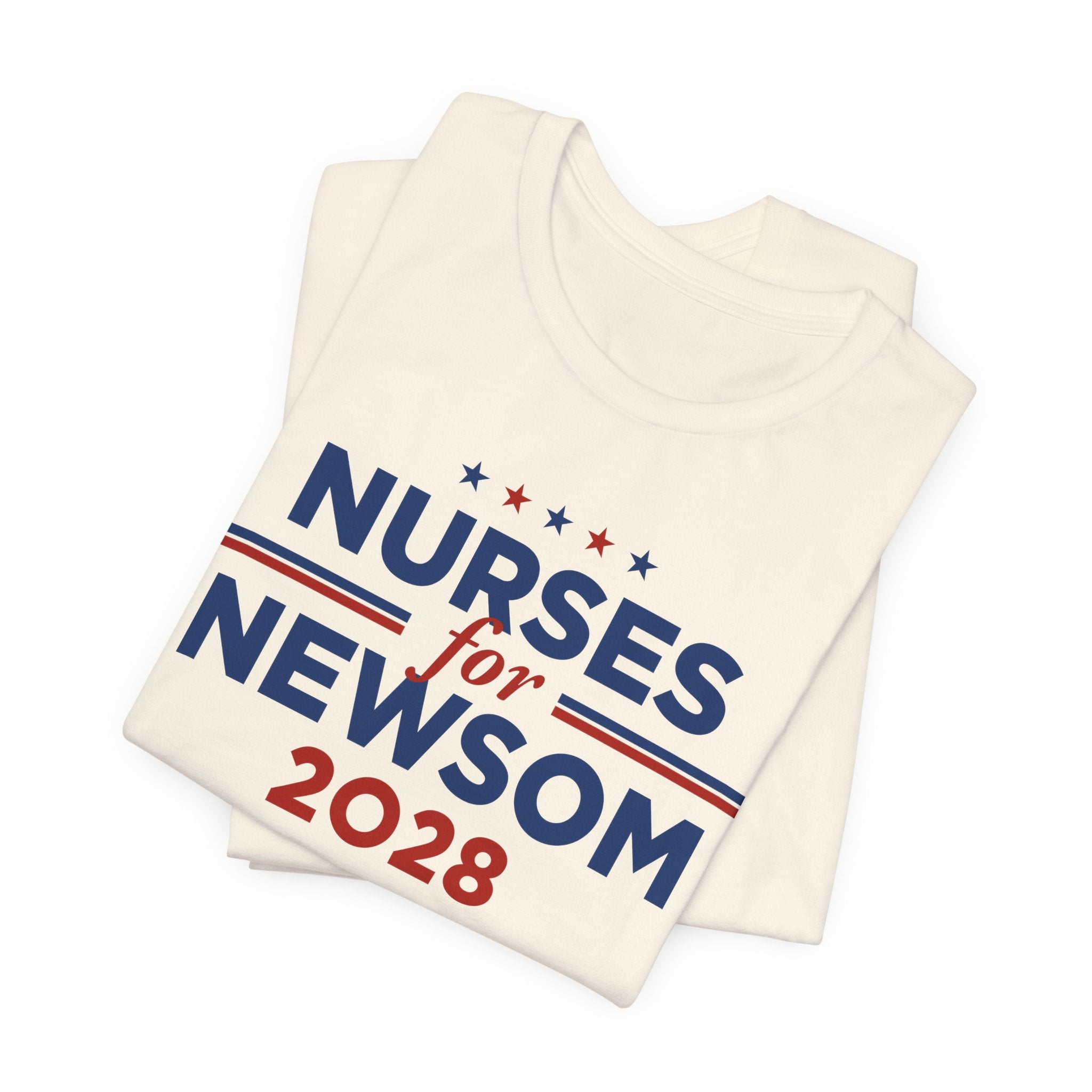 Nurses for Gavin Newsom for President Campaign T-Shirt 2028