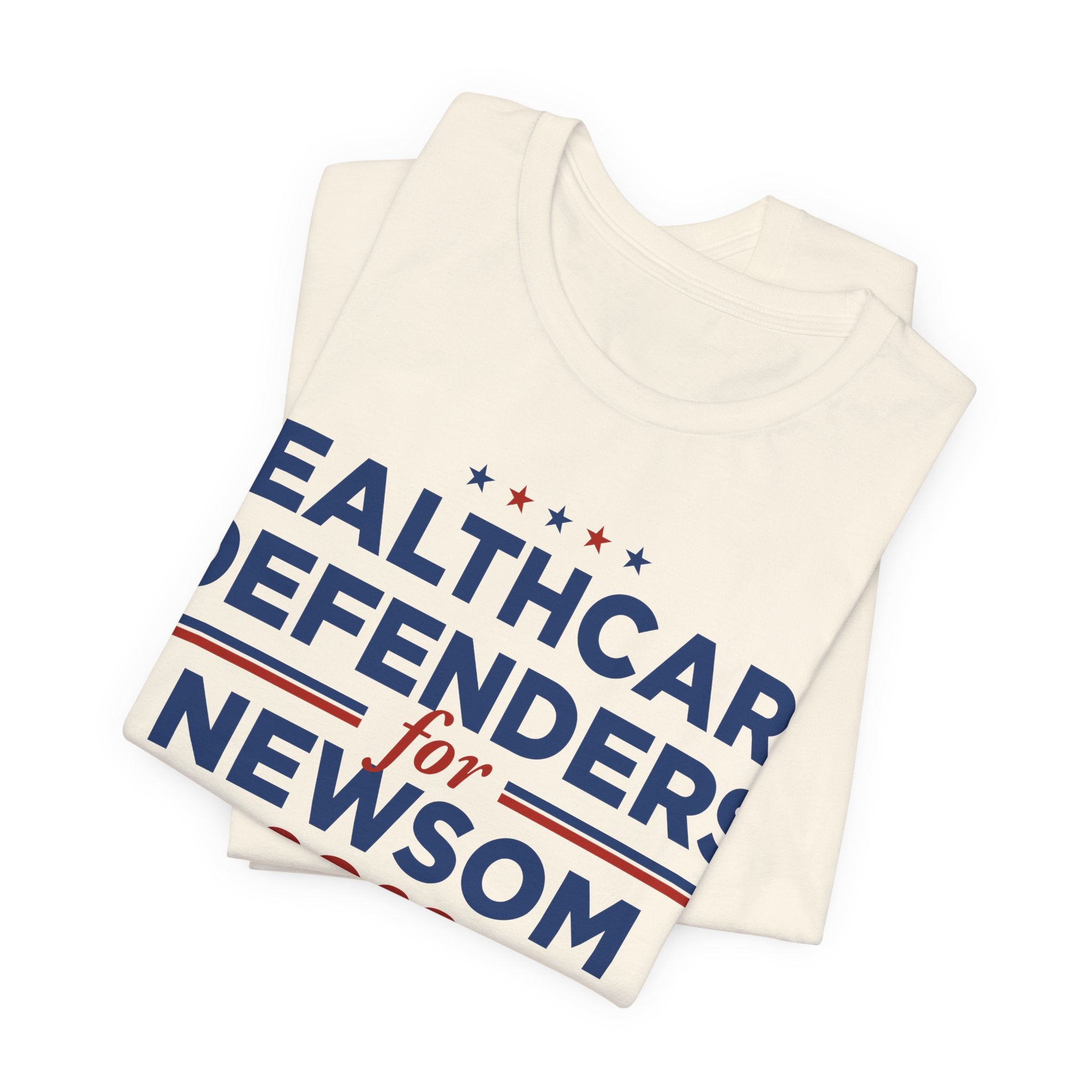 Healthcare Defenders for Gavin Newsom for President Campaign T-Shirt 2028