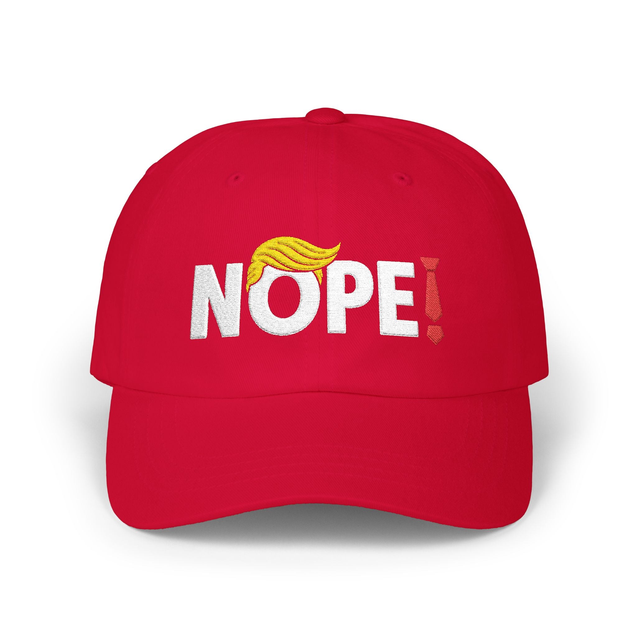 NOPE! Embroidered Classic Dad Cap — Funny Anti-Trump Political Statement Baseball Cap