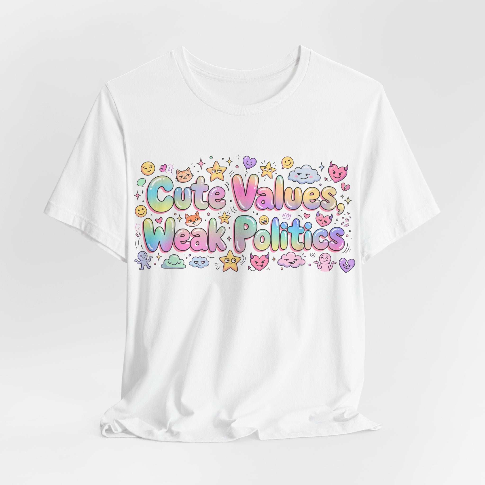 Cute Values, Weak Politics T-Shirt