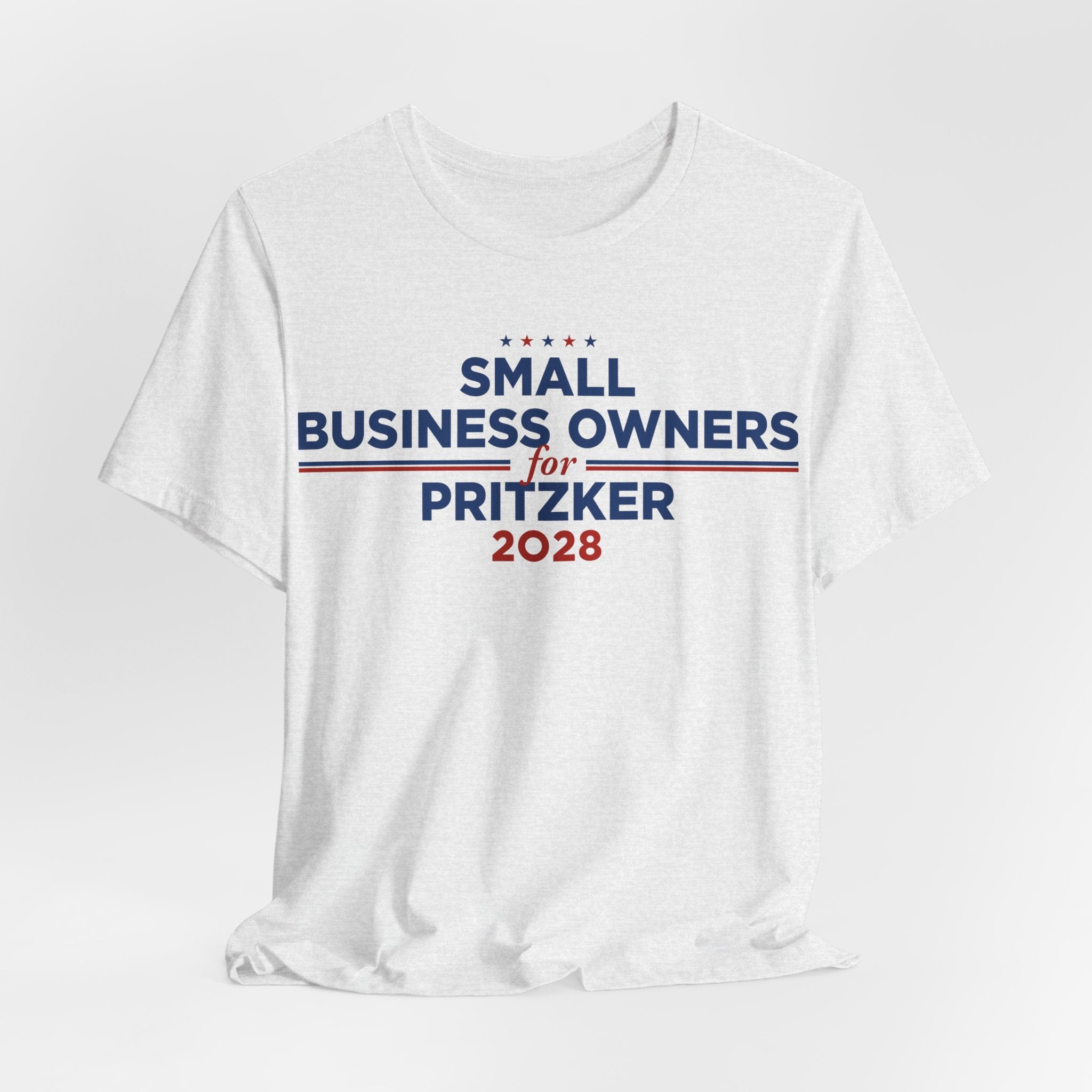 Small Business Owners for J.B. Pritzker for President Campaign T-Shirt 2028