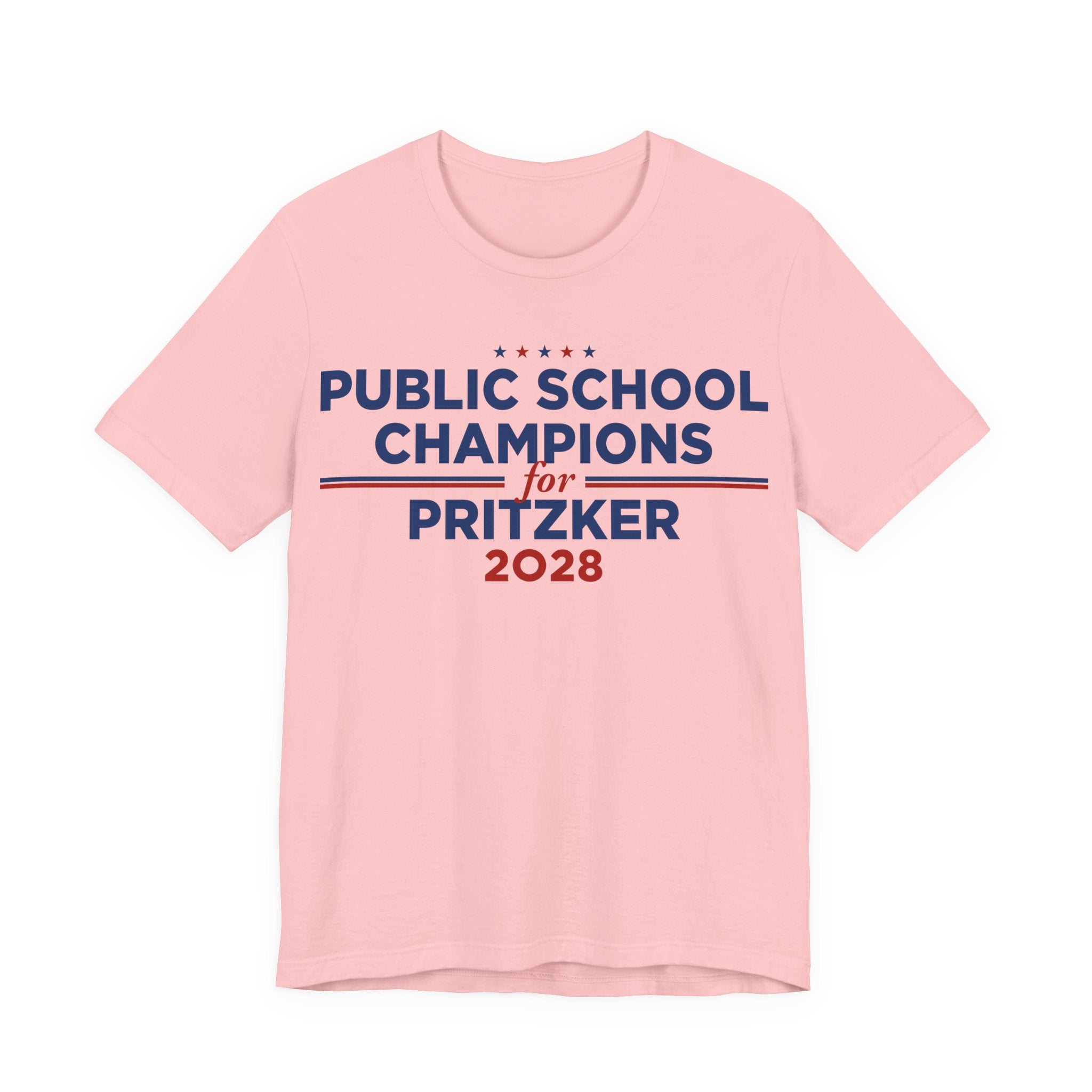 Public School Champions for J.B. Pritzker for President Campaign T-Shirt 2028