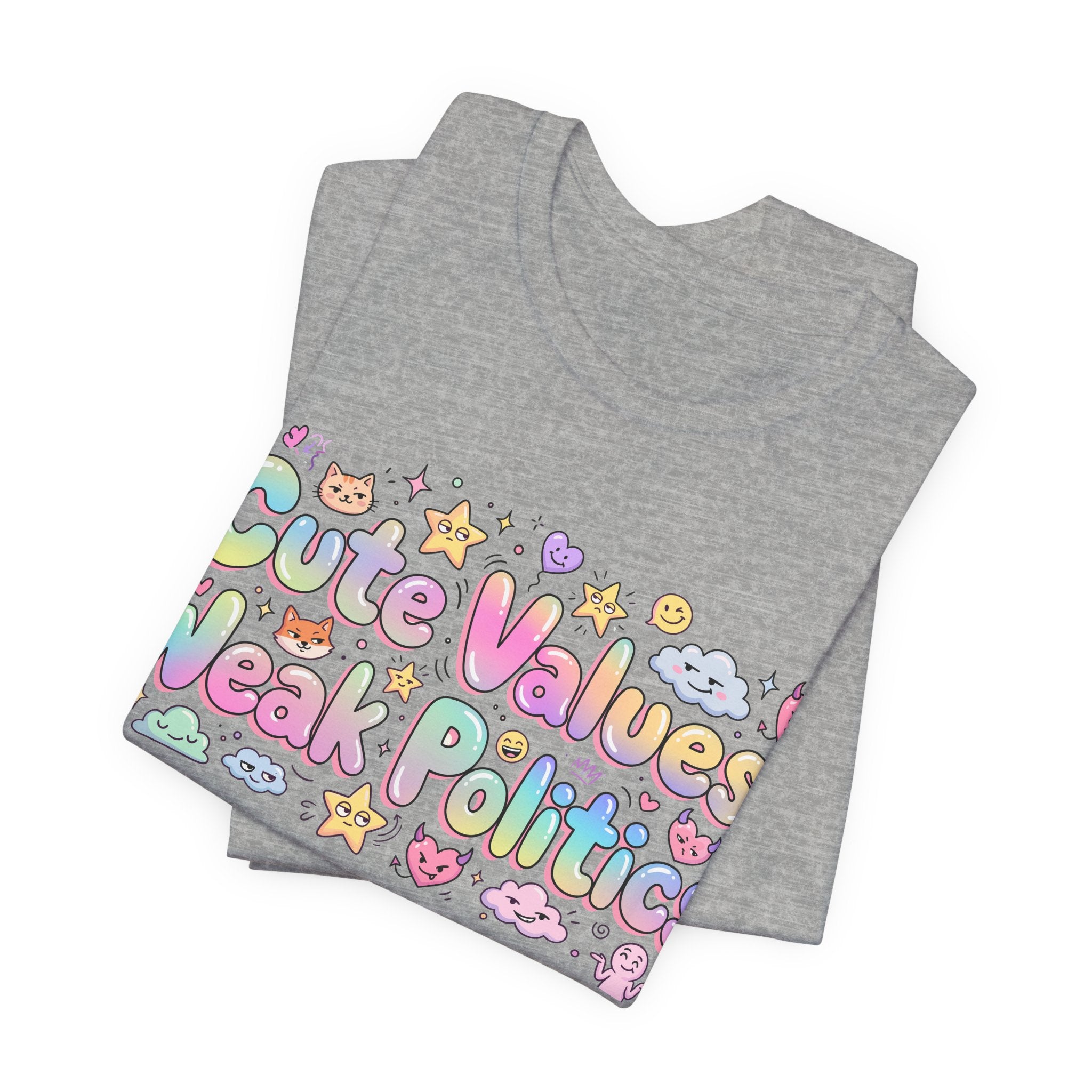 Cute Values, Weak Politics T-Shirt