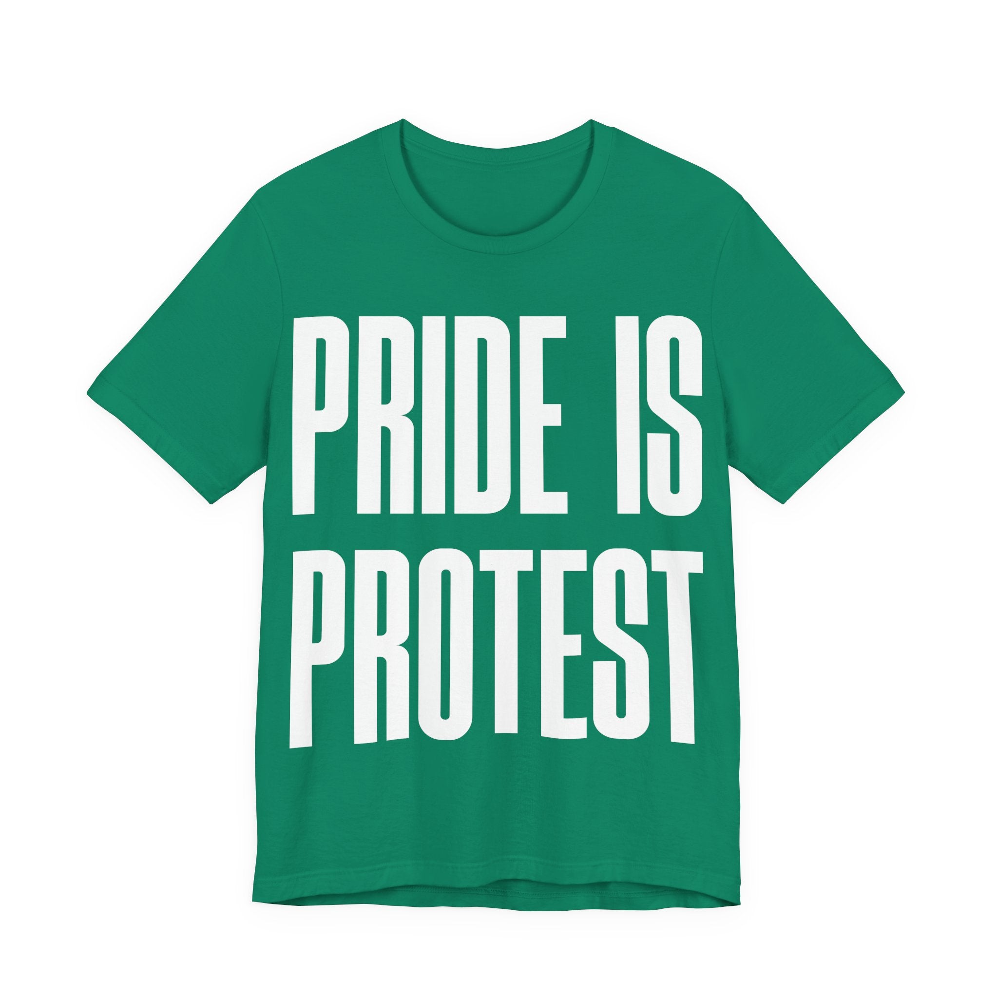 Pride Is Protest T-Shirt | LGBTQ+ Pride & Activist Protest Tee | Equality Graphic Shirt