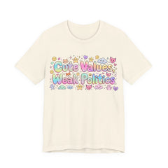 Cute Values, Weak Politics T-Shirt
