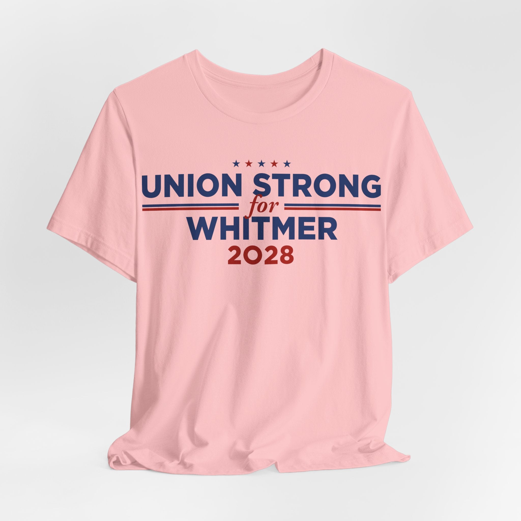 Union Strong for Gretchen Whitmer for President Campaign T-Shirt 2028