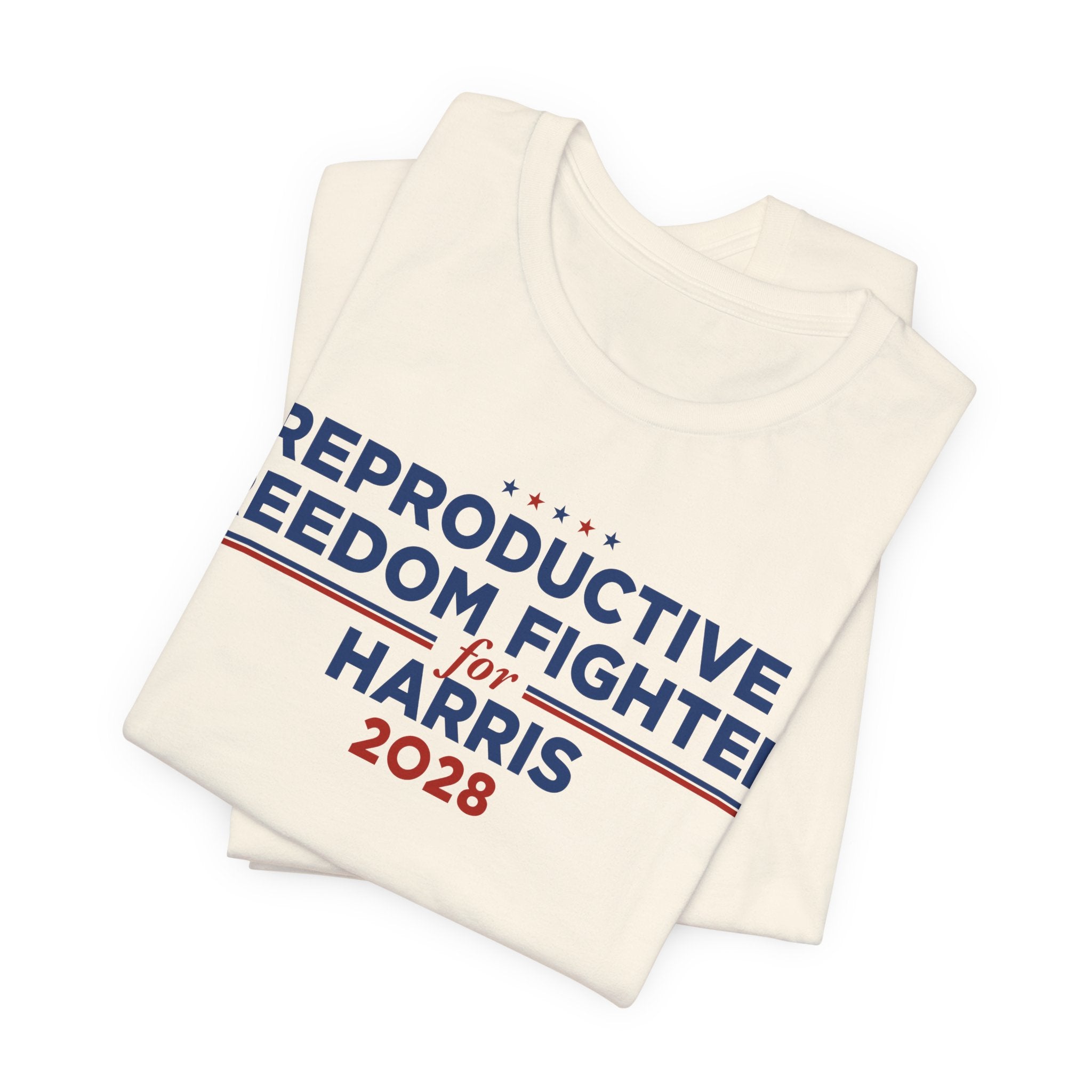 Reproductive Freedom Fighters for Kamala Harris for President Campaign T-Shirt 2028