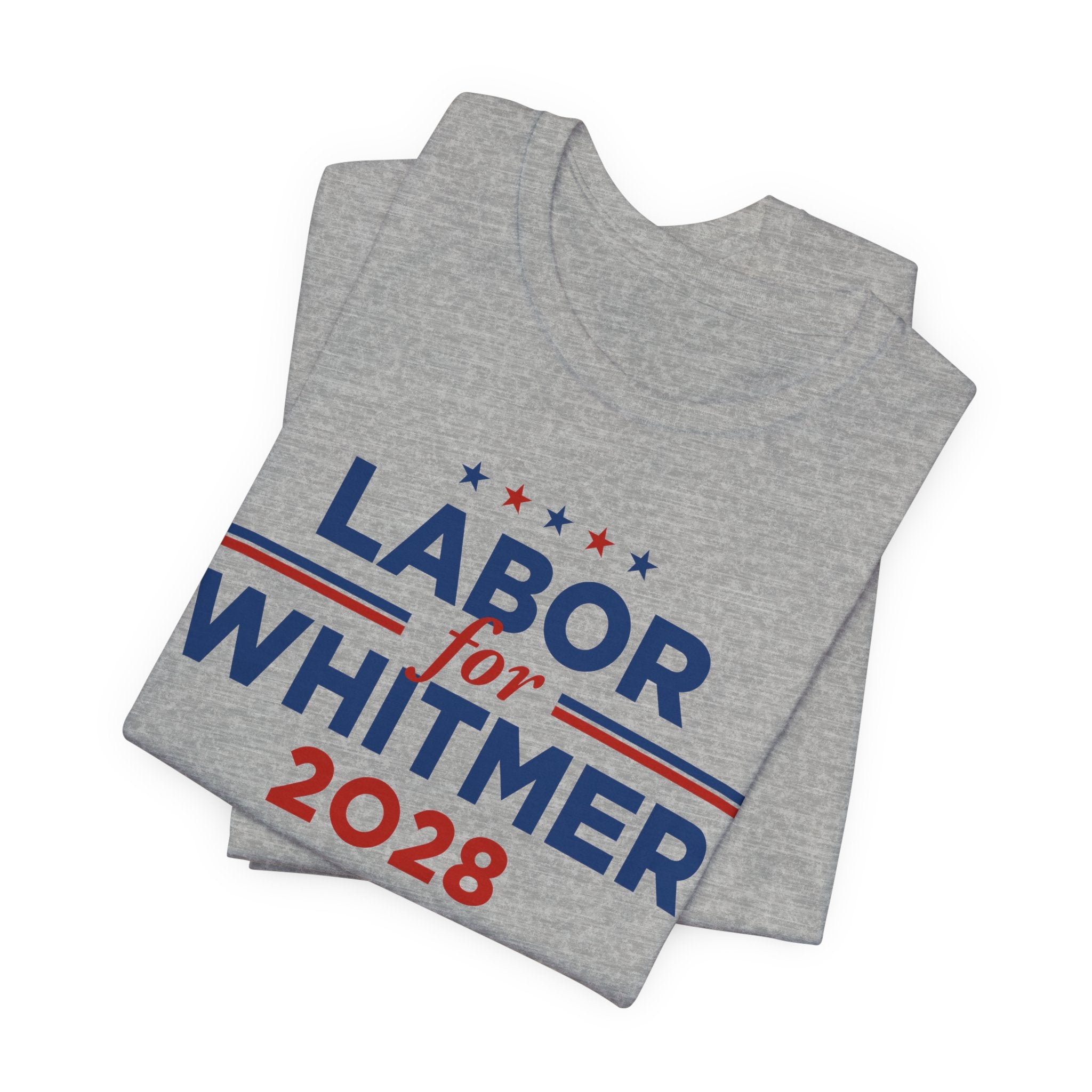 Labor for Gretchen Whitmer for President Campaign T-Shirt 2028