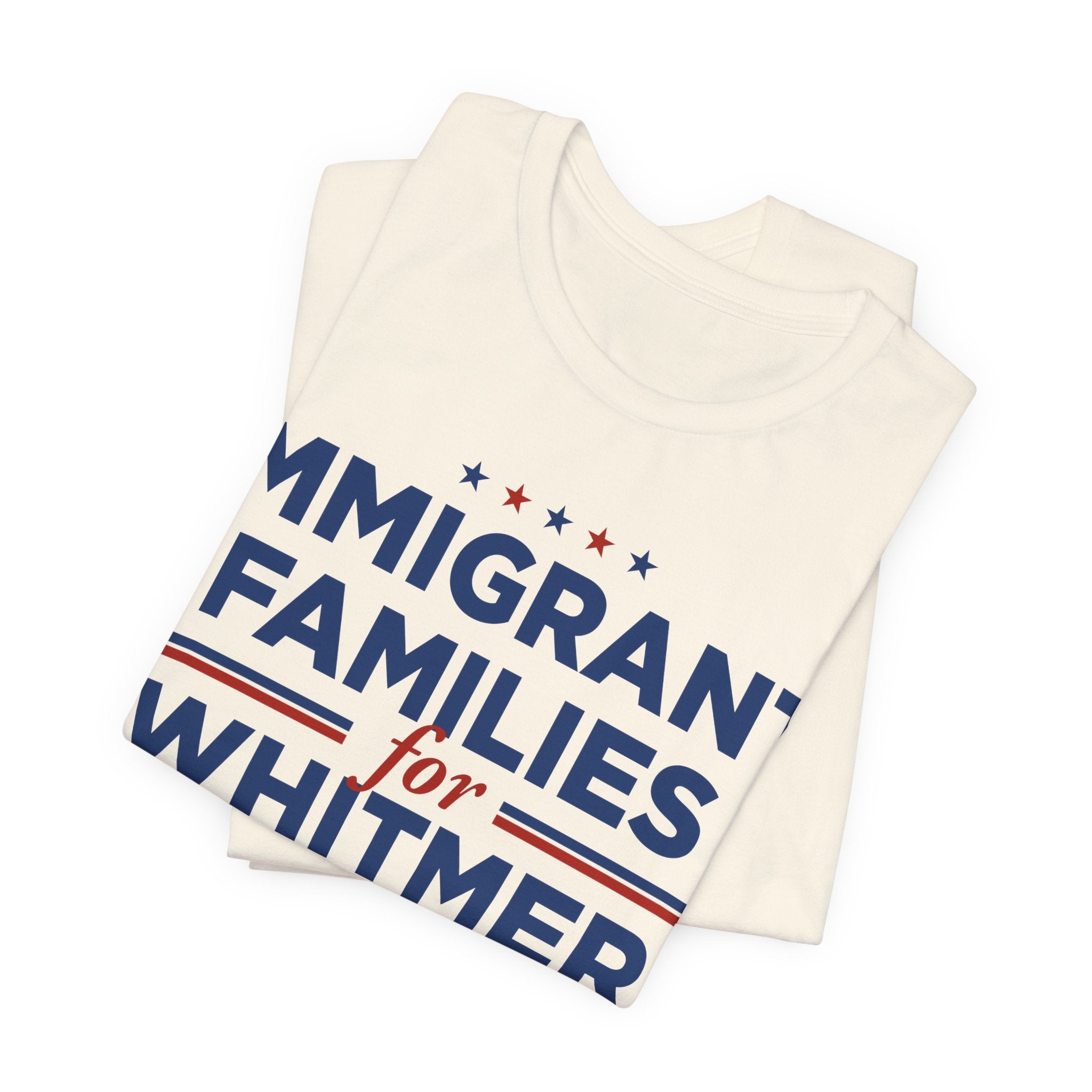 Immigrant Families for Gretchen Whitmer for President Campaign T-Shirt 2028