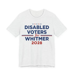 Disabled Voters for Gretchen Whitmer for President Campaign T-Shirt 2028