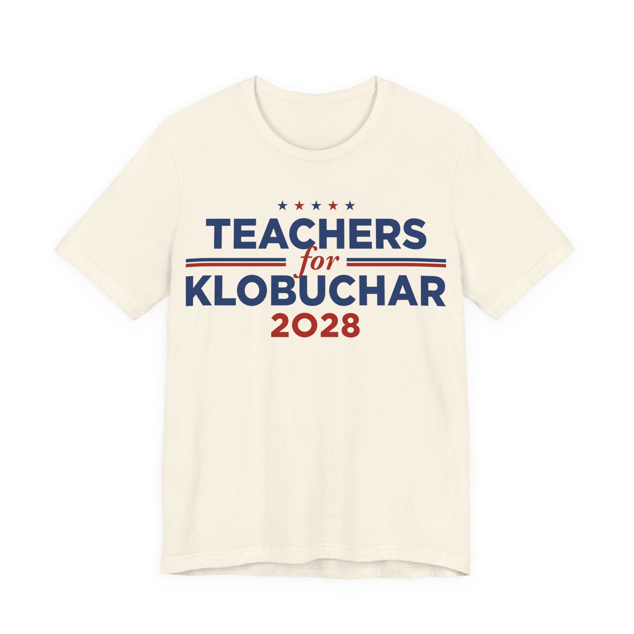 Teachers for Amy Klobuchar for President Campaign T-Shirt 2028
