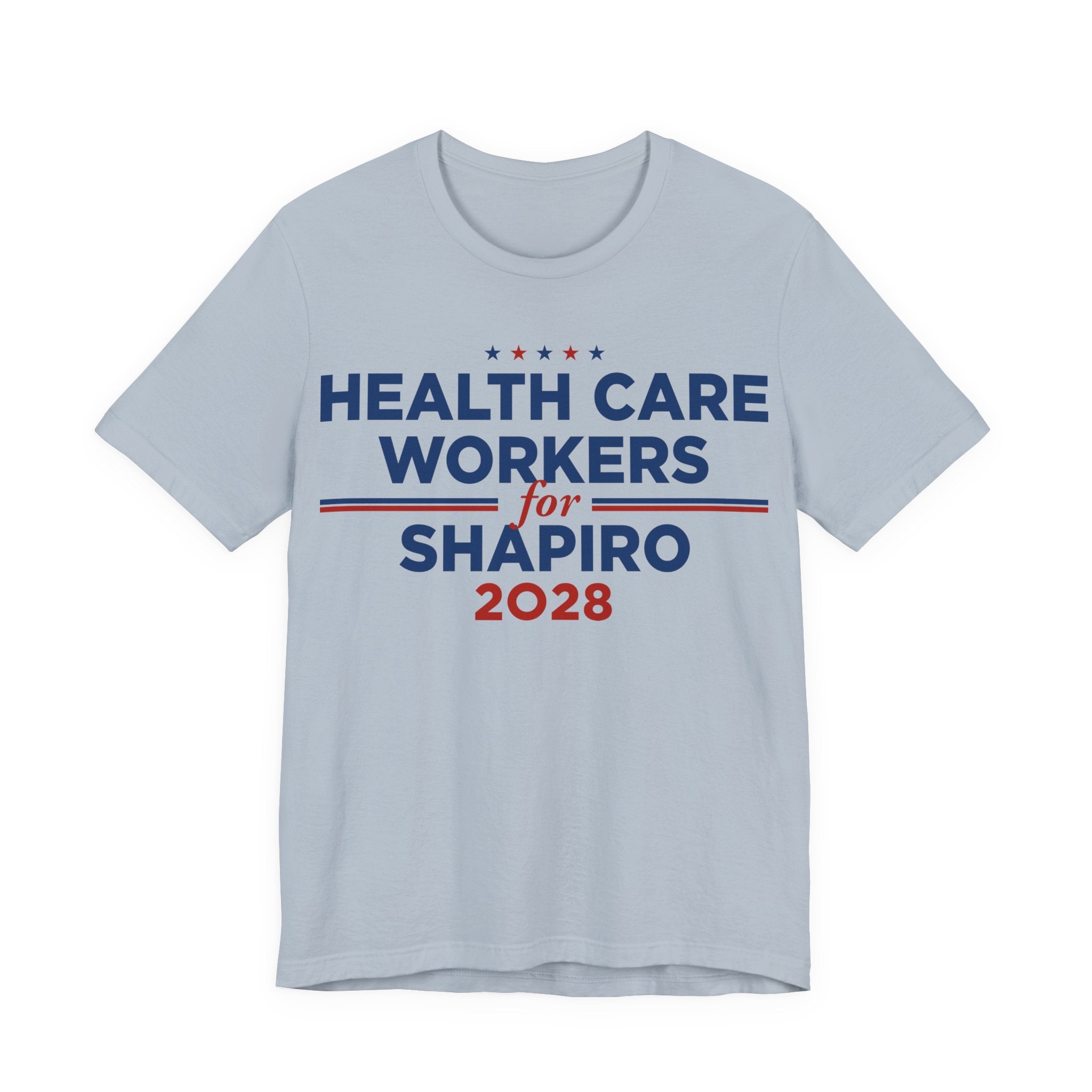 Health Care Workers for Josh Shapiro for President Campaign T-Shirt 2028