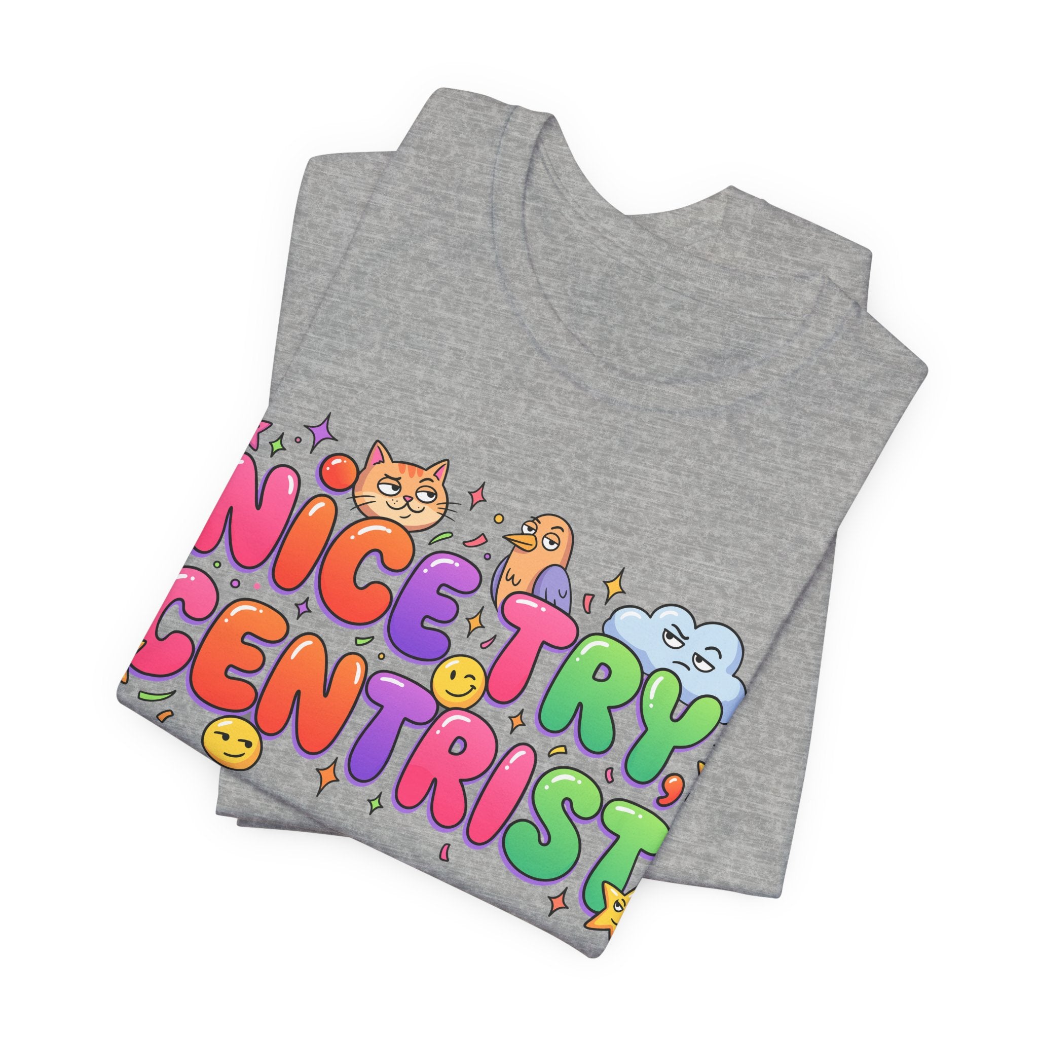 Nice Try Centrist T-Shirt