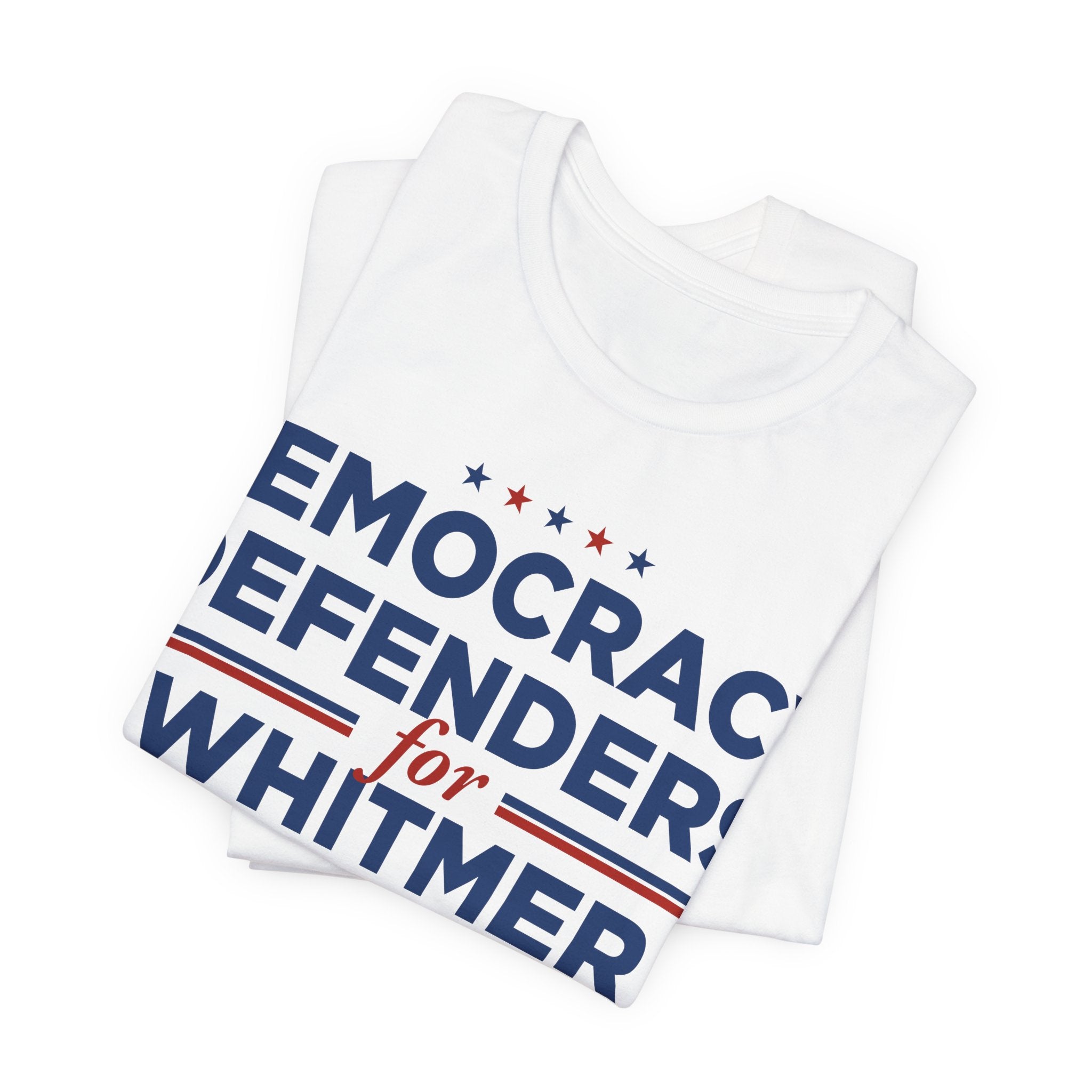 Democracy Defenders for Whitmer 2028 T-Shirt | Bella+Canvas 3001 Political Graphic Tee