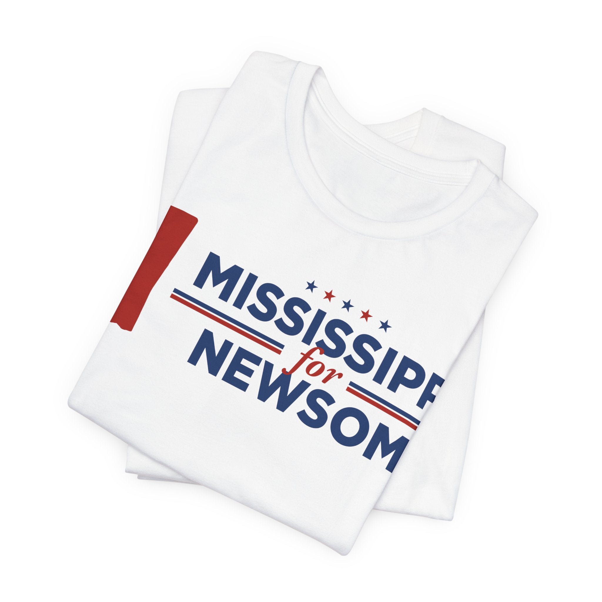 Mississippi for Gavin Newsom for President Campaign T-Shirt 2028