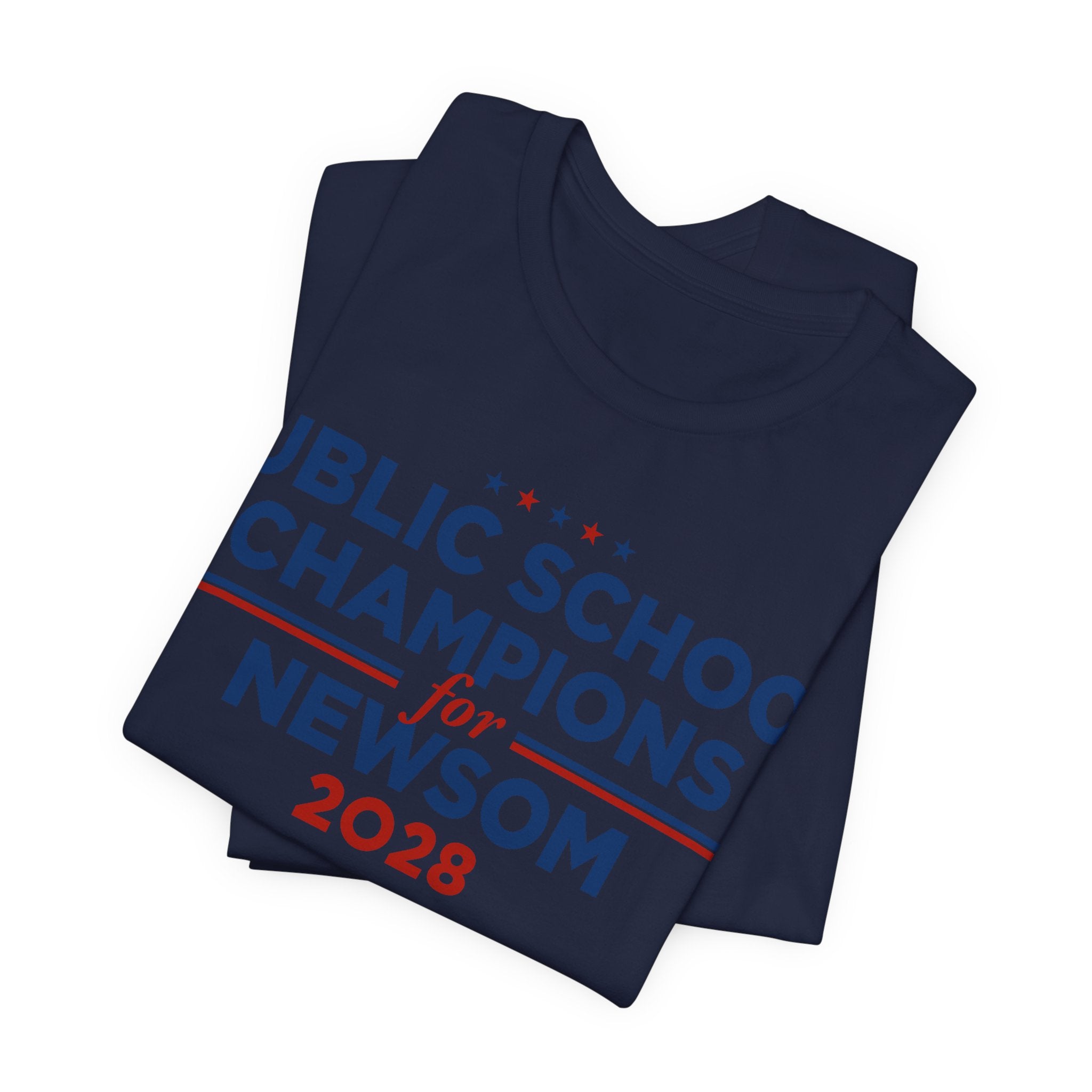 Public School Champions for Gavin Newsom for President Campaign T-Shirt 2028