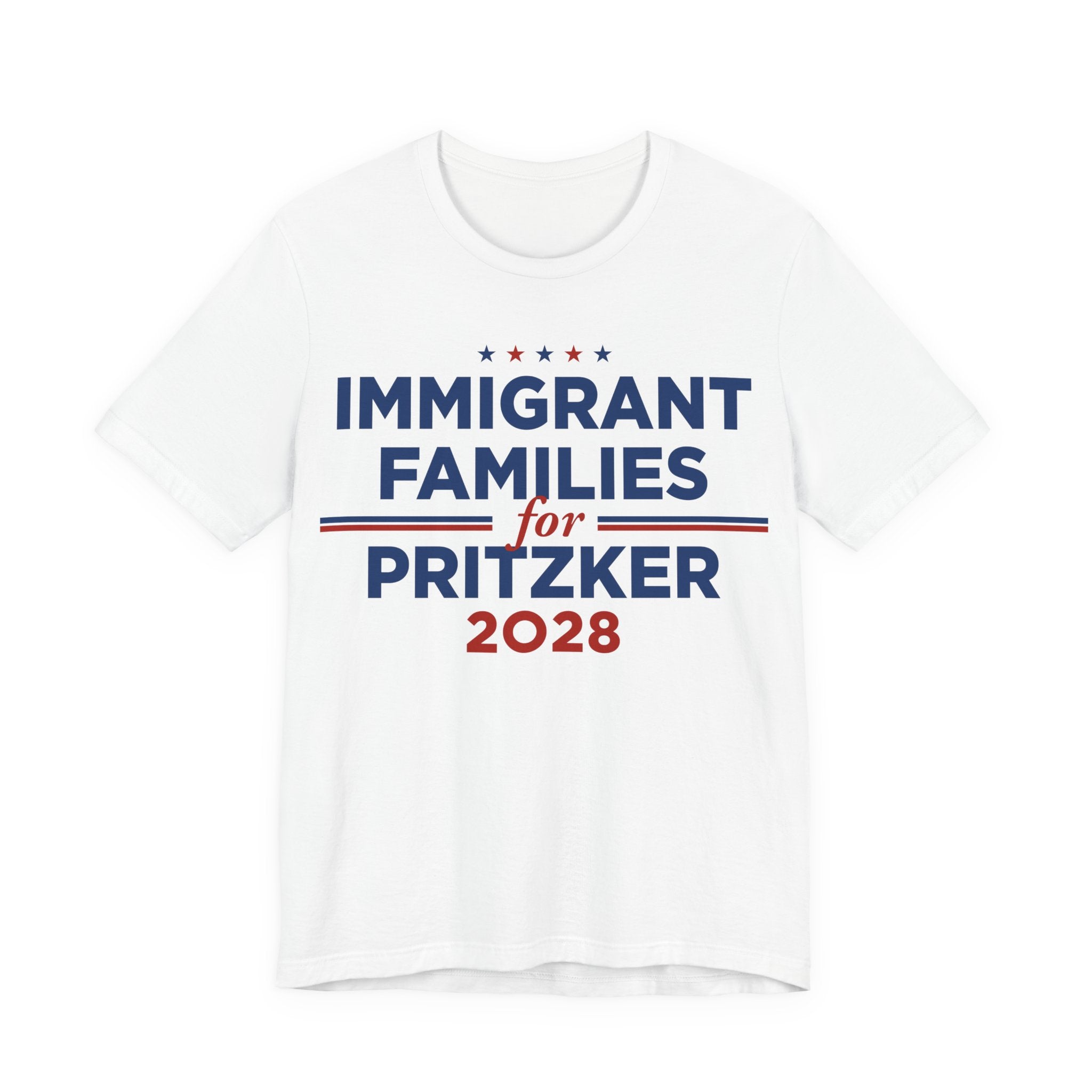 Immigrant Families for J.B. Pritzker for President Campaign T-Shirt 2028