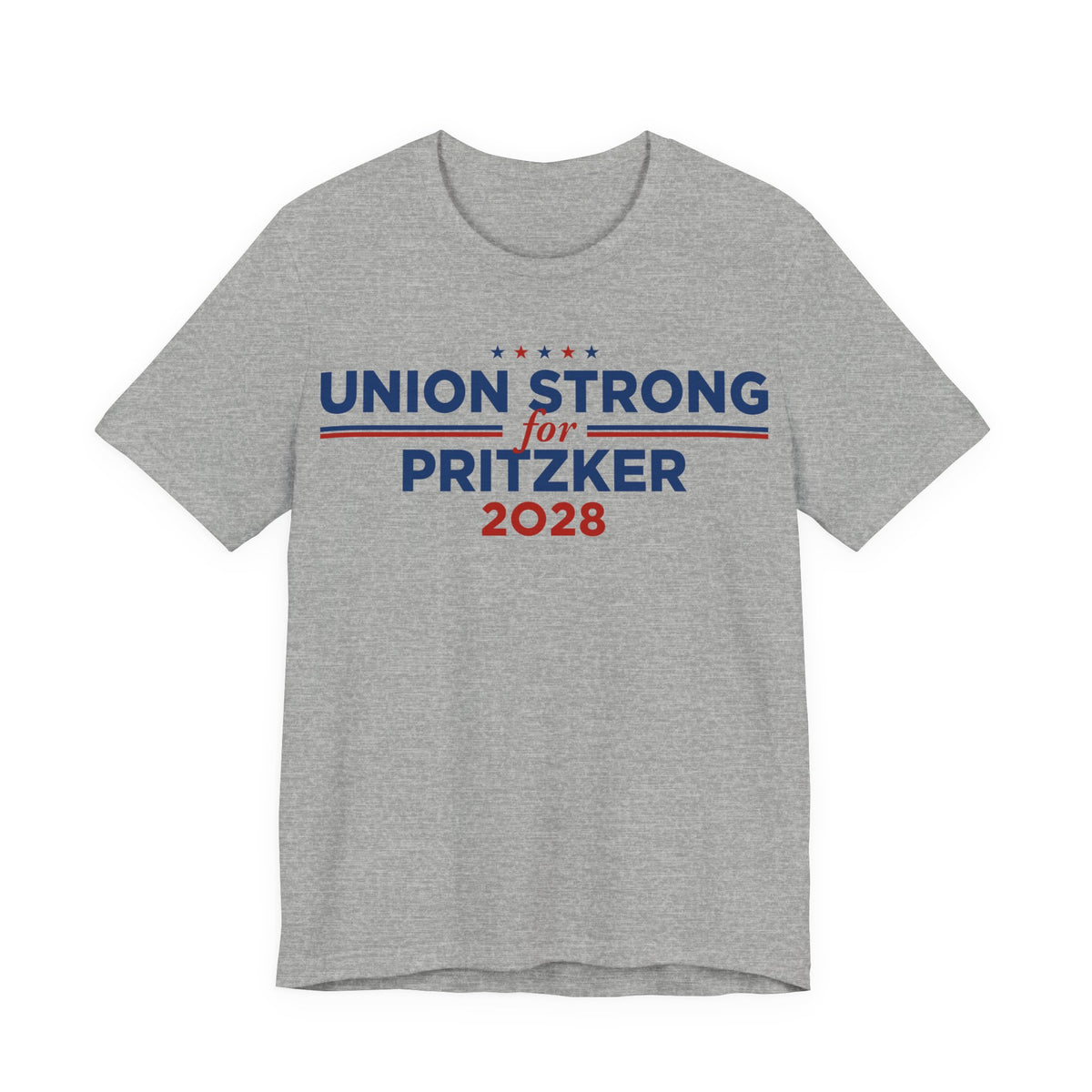 Union Strong for J.B. Pritzker for President Campaign T-Shirt 2028