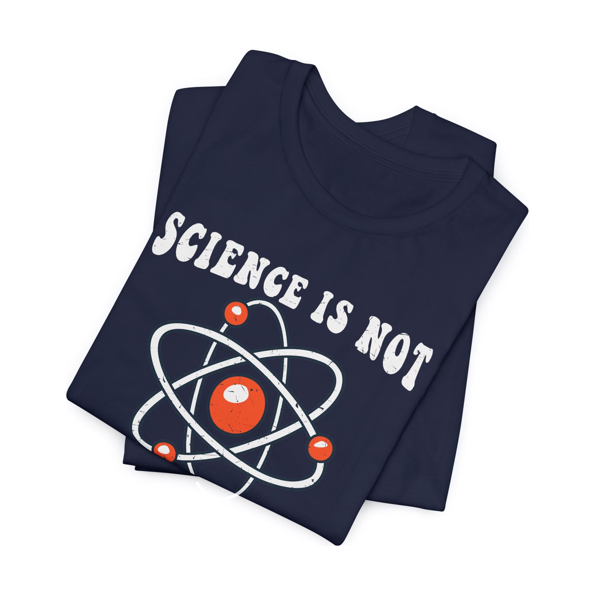Science is Not a Liberal Conspiracy Unisex T-Shirt - Funny Liberal Progressive Democrat Shirt - Pro-Science