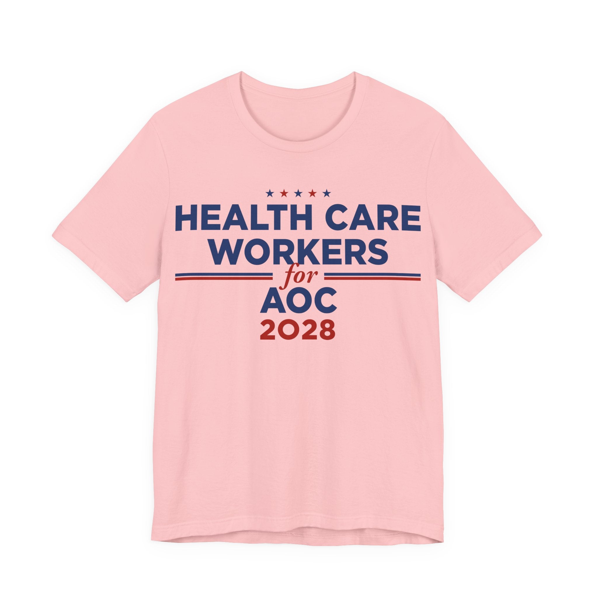 Health Care Workers for AOC for President Campaign T-Shirt 2028