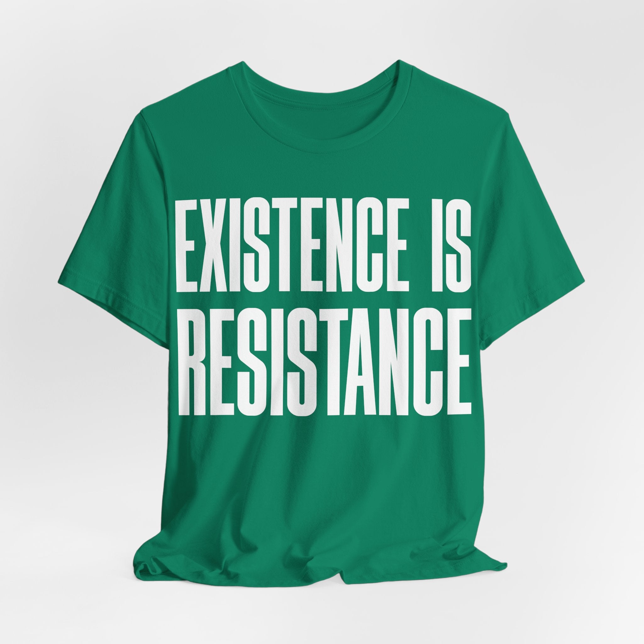 Existence Is Resistance T-Shirt | Activist Protest Tee | LGBTQ+ Pride & Solidarity Graphic Shirt