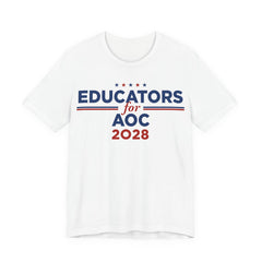 Educators for AOC for President Campaign T-Shirt 2028
