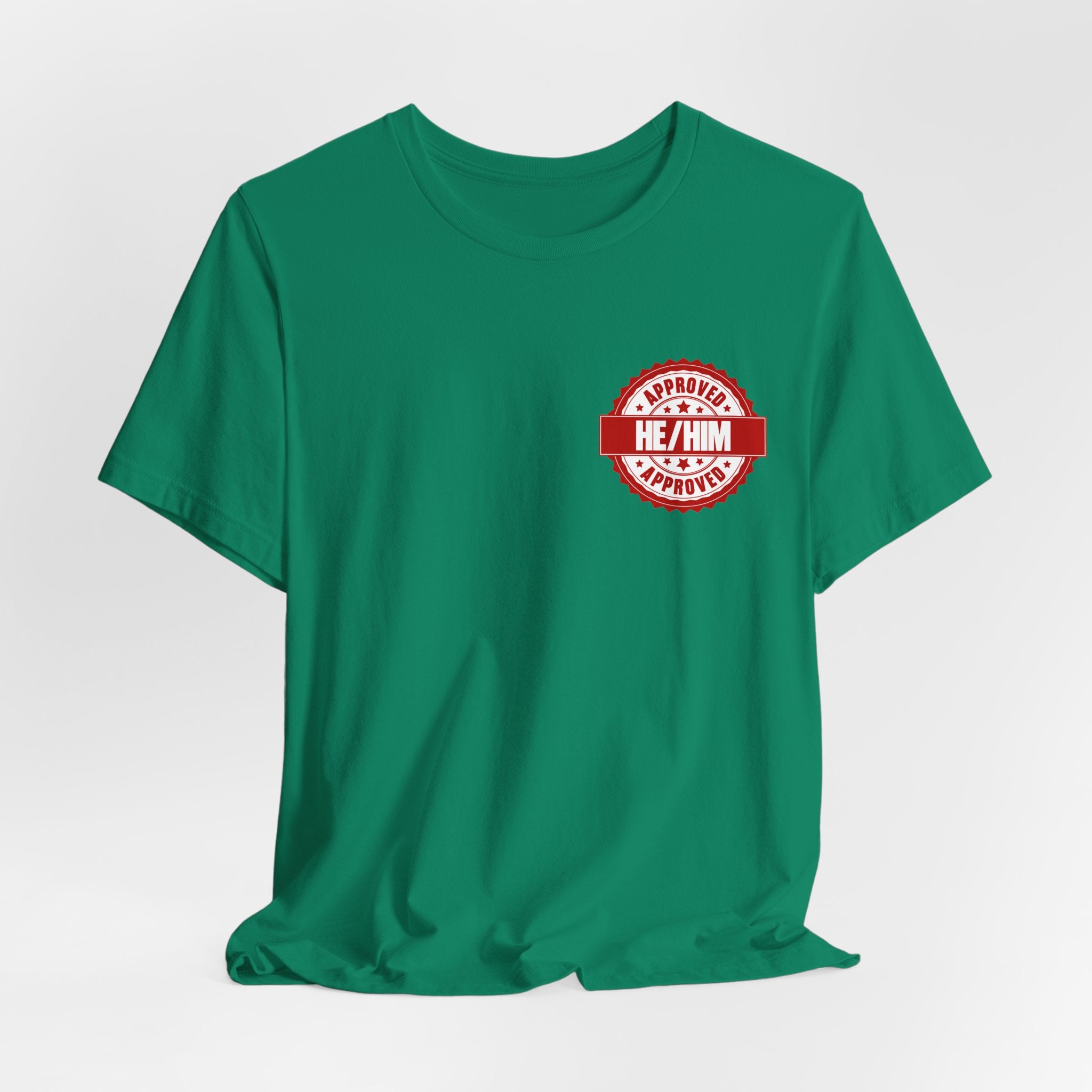 He/Him Approved Stamp T-Shirt | Bella+Canvas 3001 Pronoun Graphic Tee