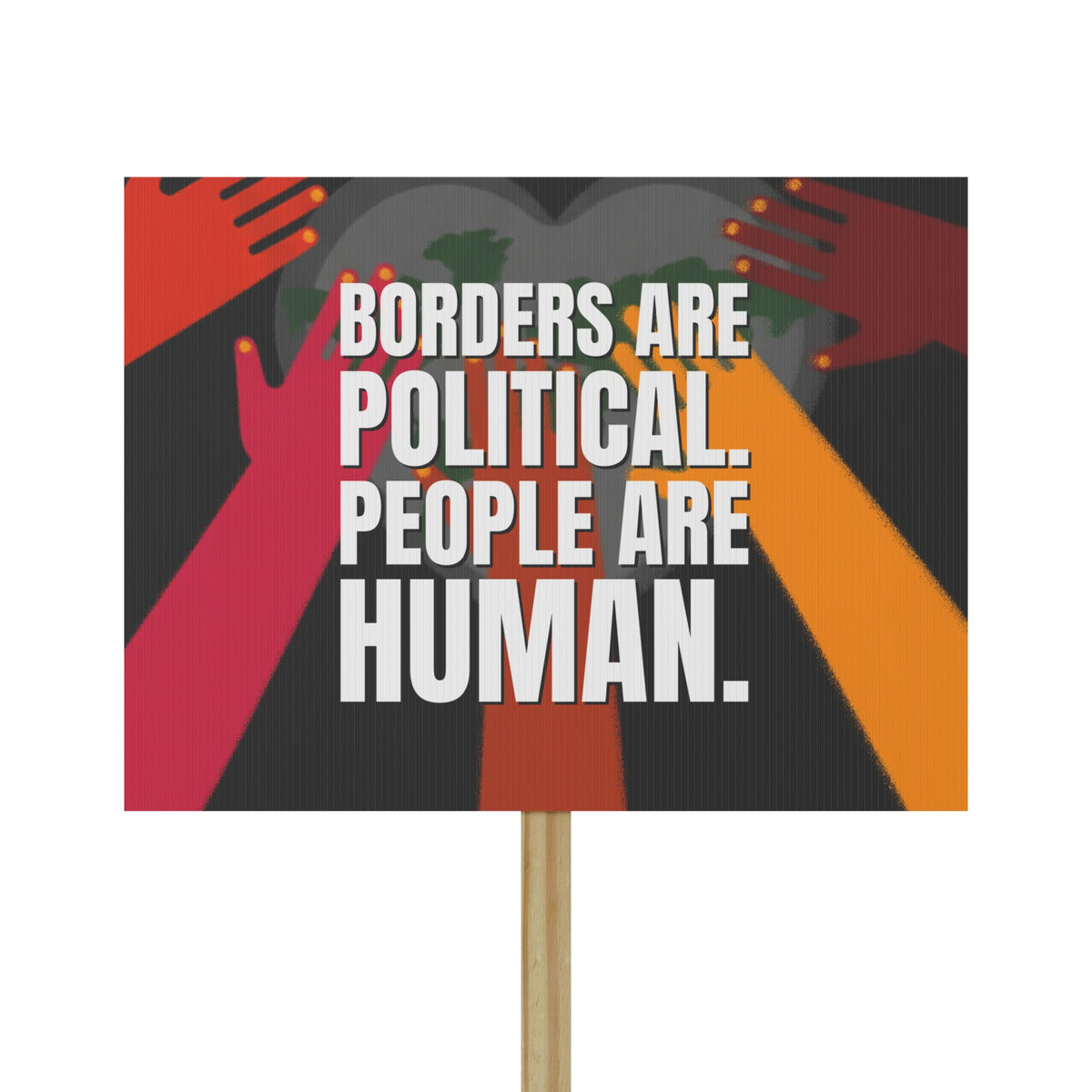 Boarders Are Political. People Are Human. — Political Rally Poster