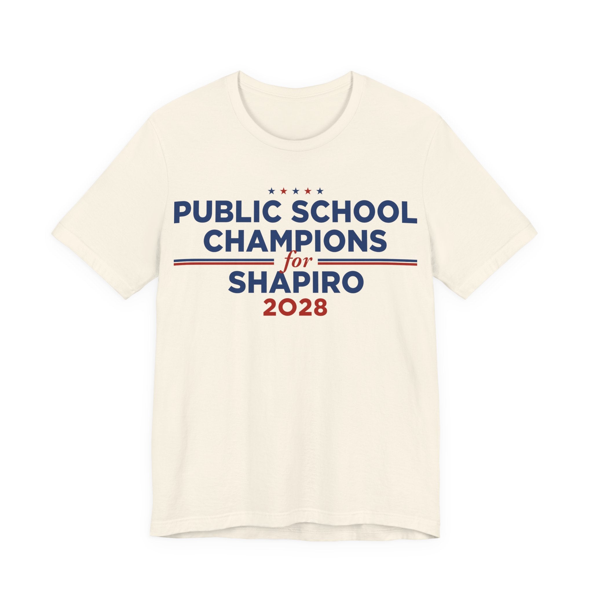Public School Champions for Josh Shapiro for President Campaign T-Shirt 2028