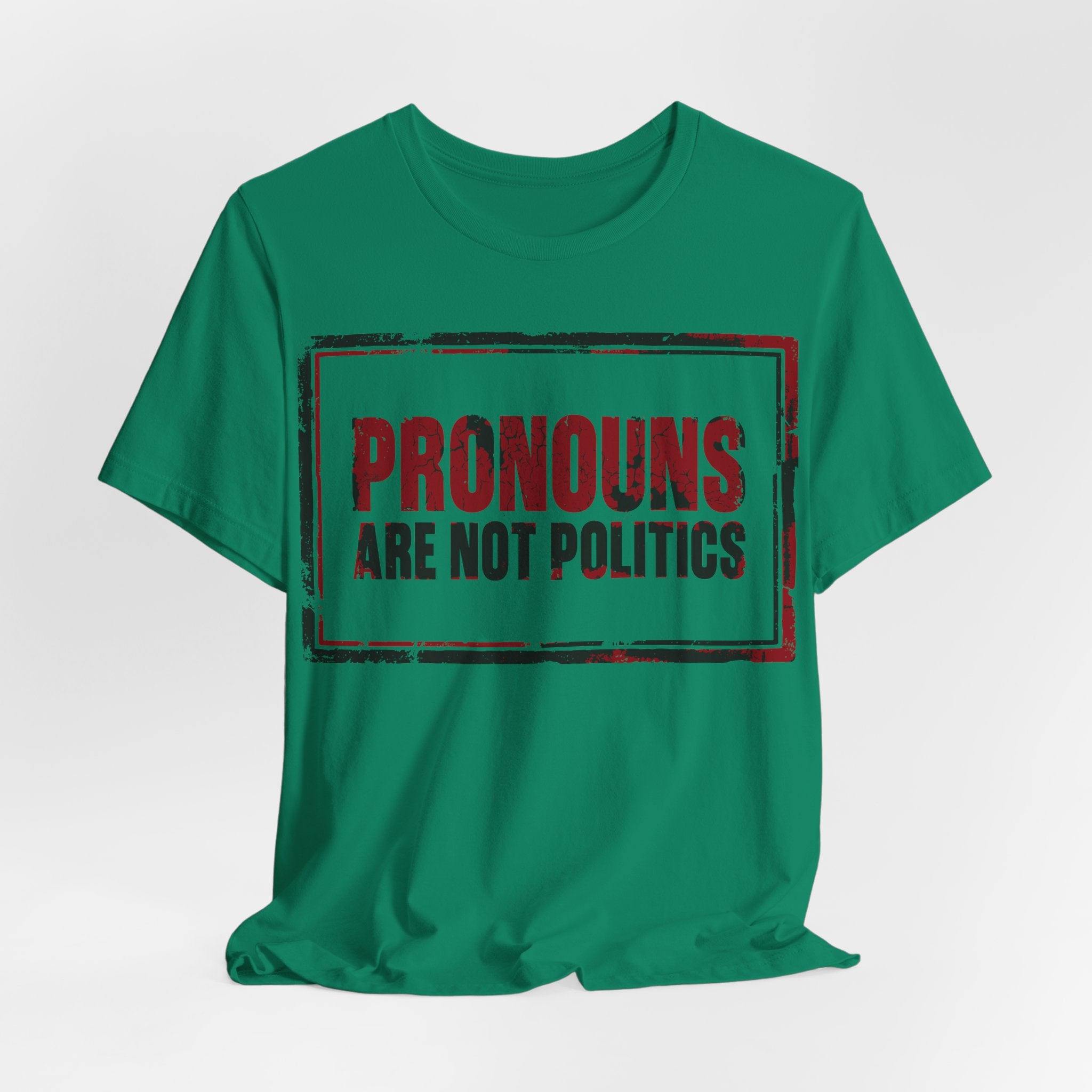 Pronouns Are Not Politics T-Shirt