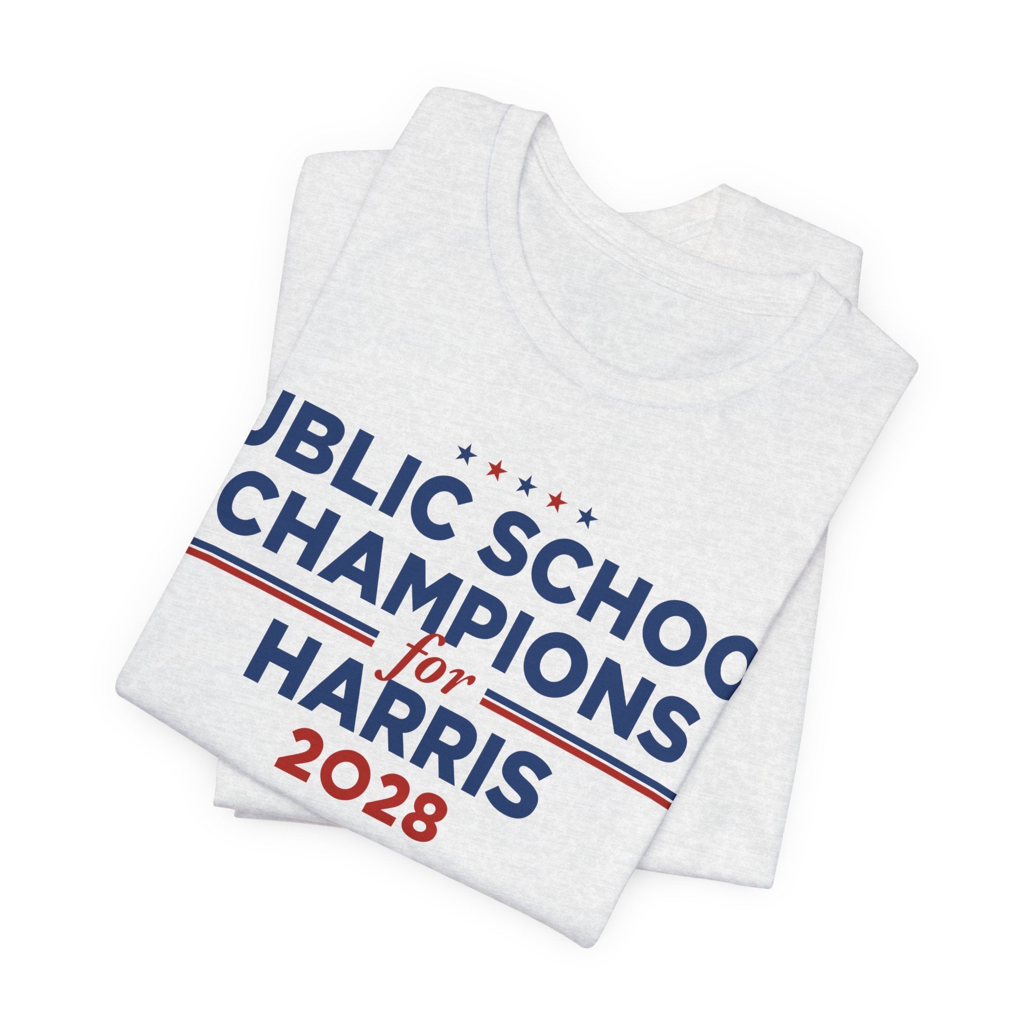 Public School Champions for Kamala Harris for President Campaign T-Shirt 2028