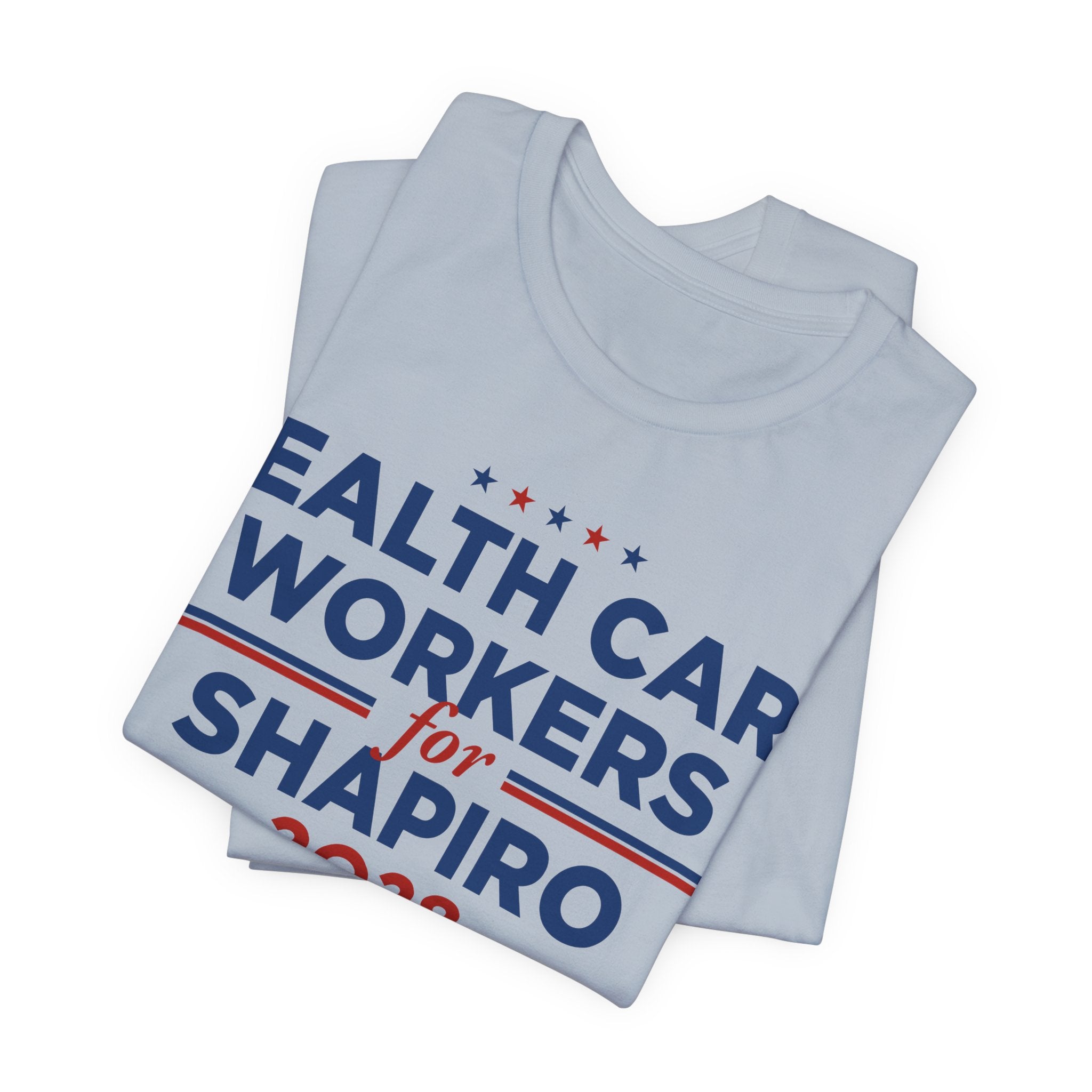 Health Care Workers for Josh Shapiro for President Campaign T-Shirt 2028